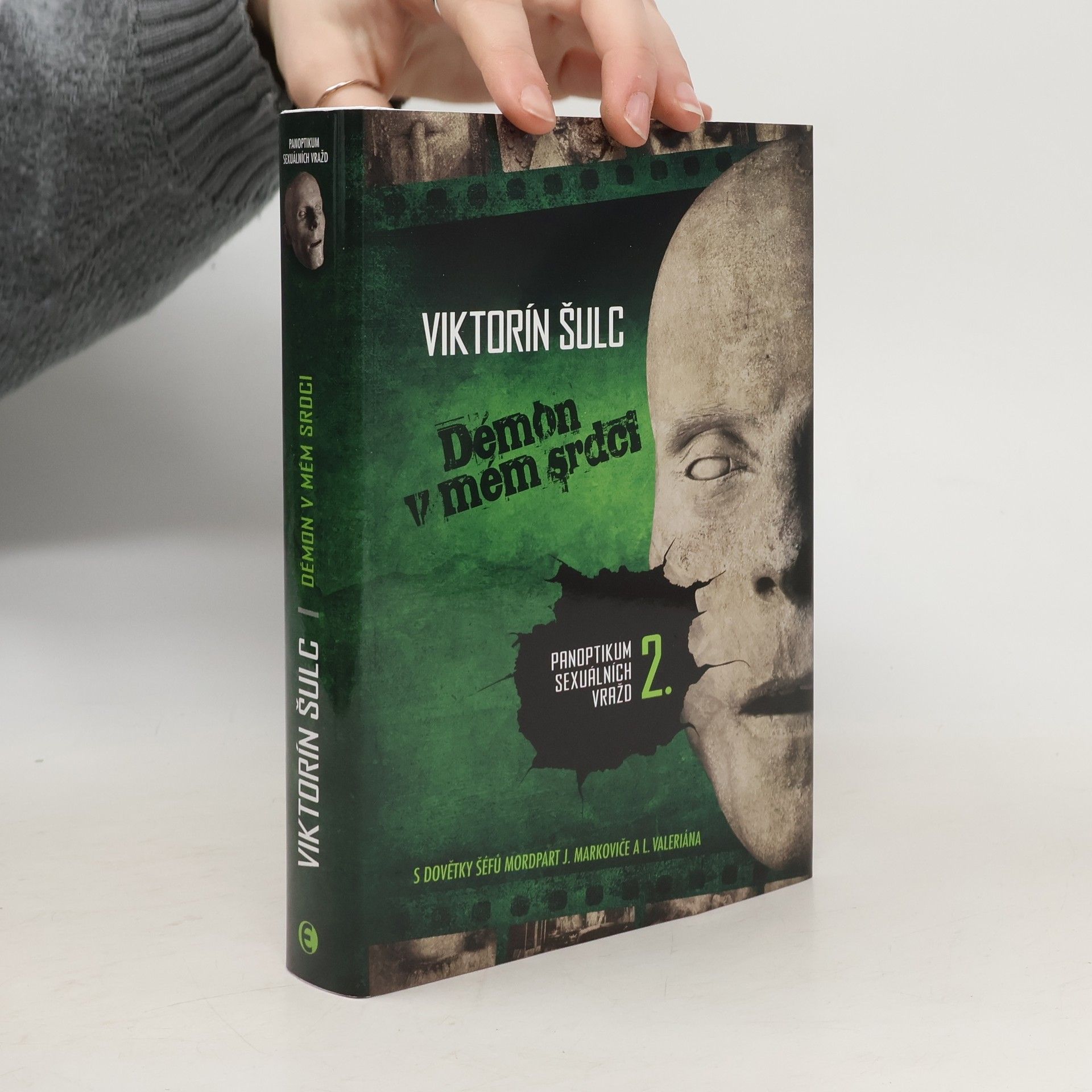 Viktorín Šulc Démon v mém srdci - Panoptikum sexuálních vražd 2