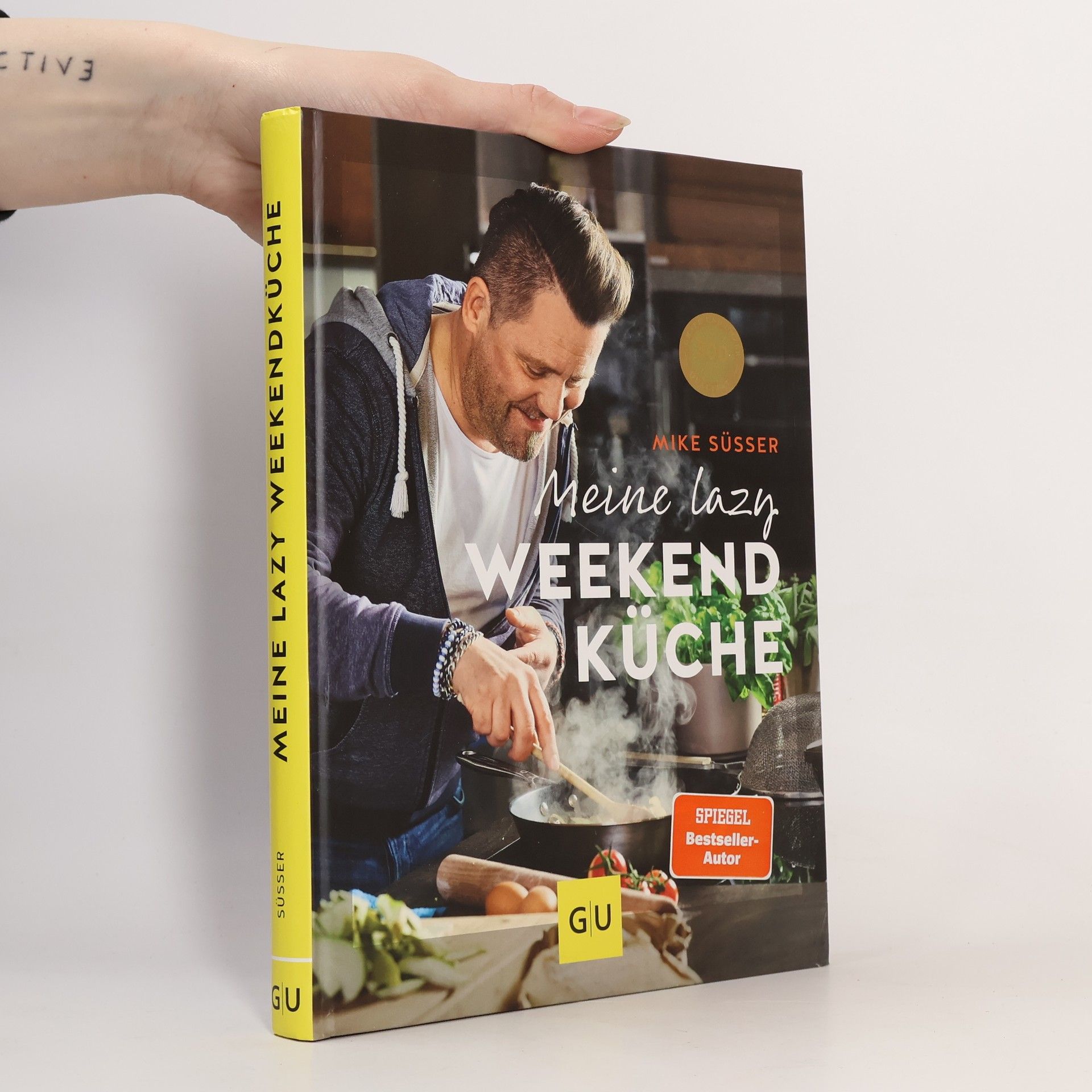 Mike Süsser Meine lazy Weekendküche