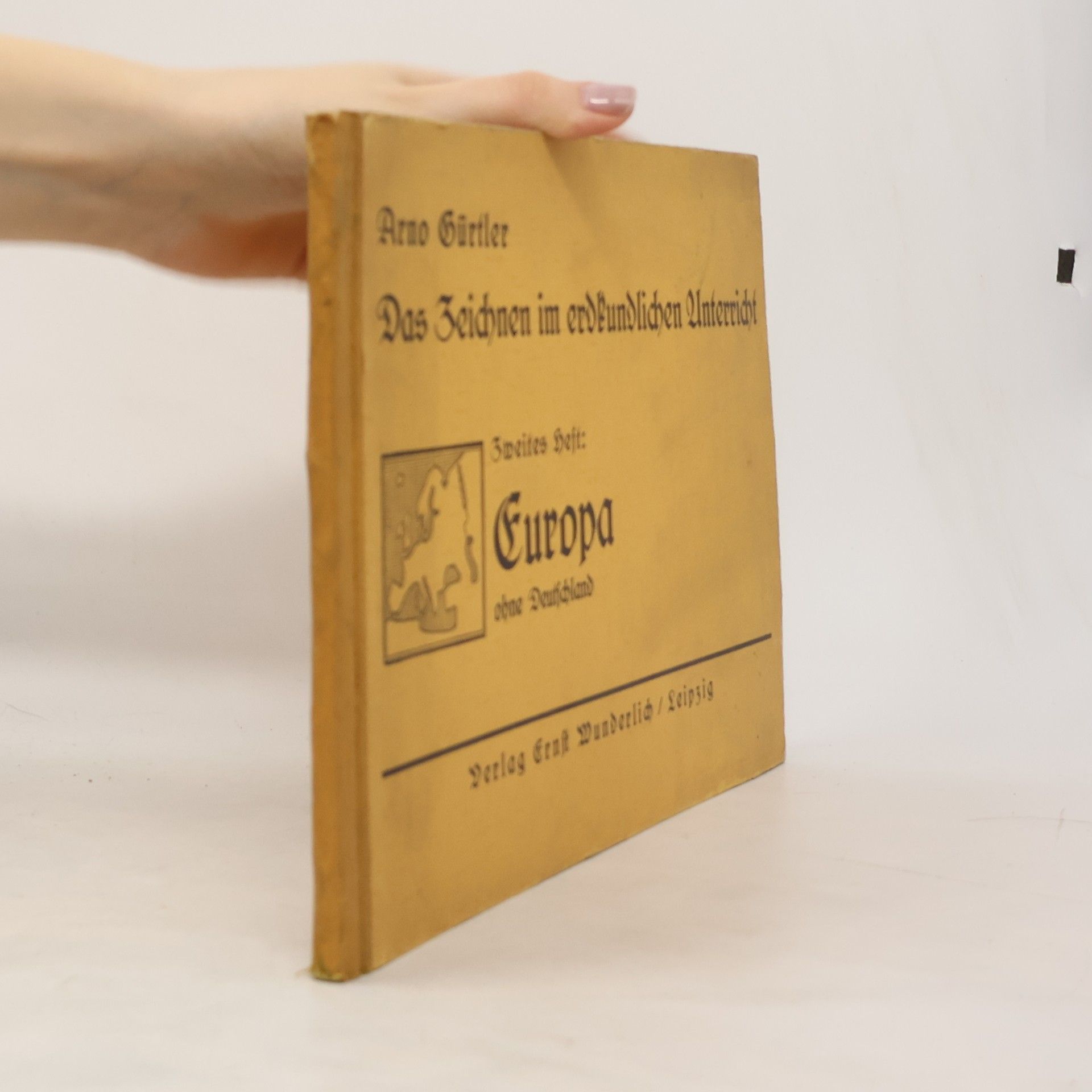 Arno Gürtler Das Zeichnen im erdkundlichen Unterricht 2. Europa ohne Deutschland