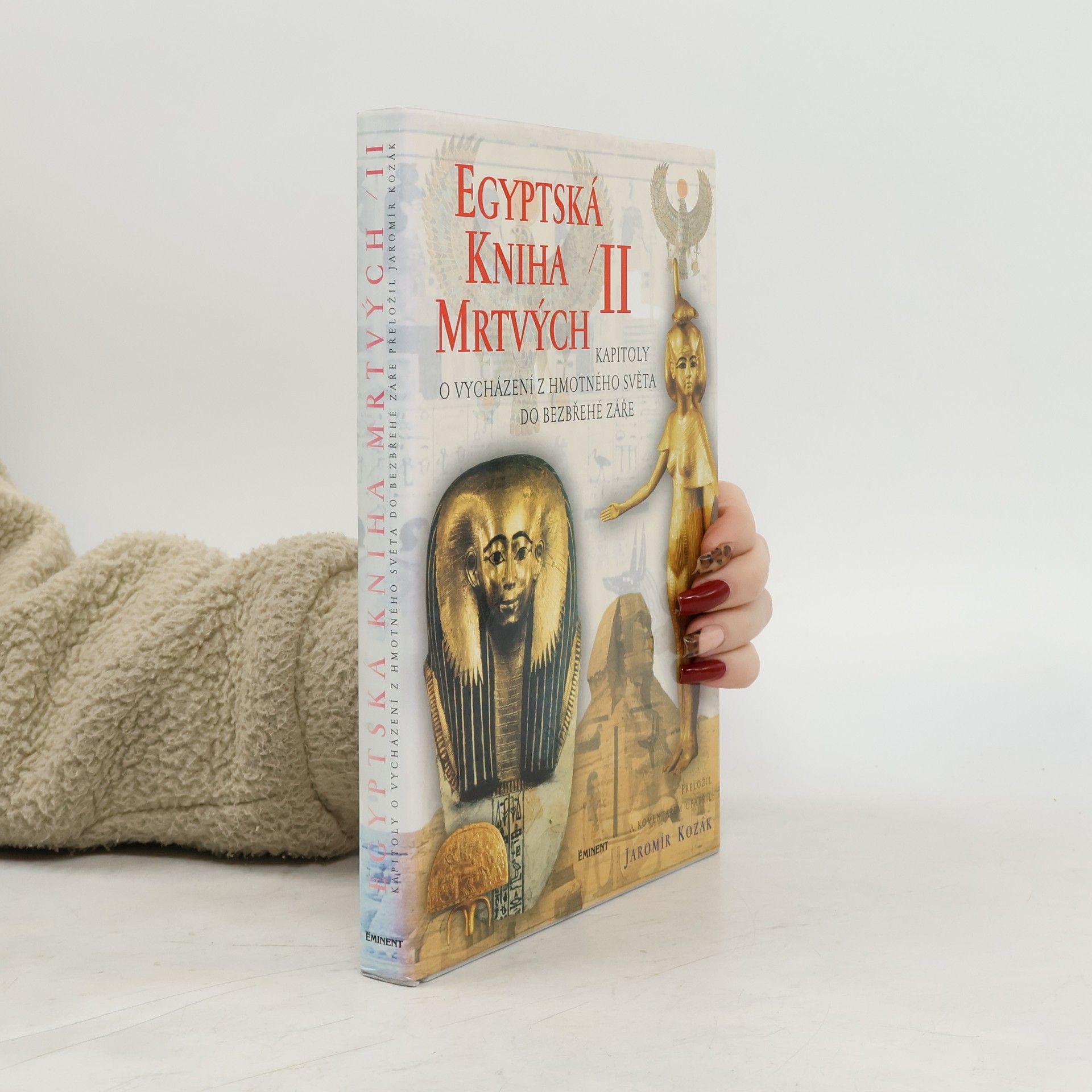 Jaromír Kozák Egyptská kniha mrtvých. 2. díl