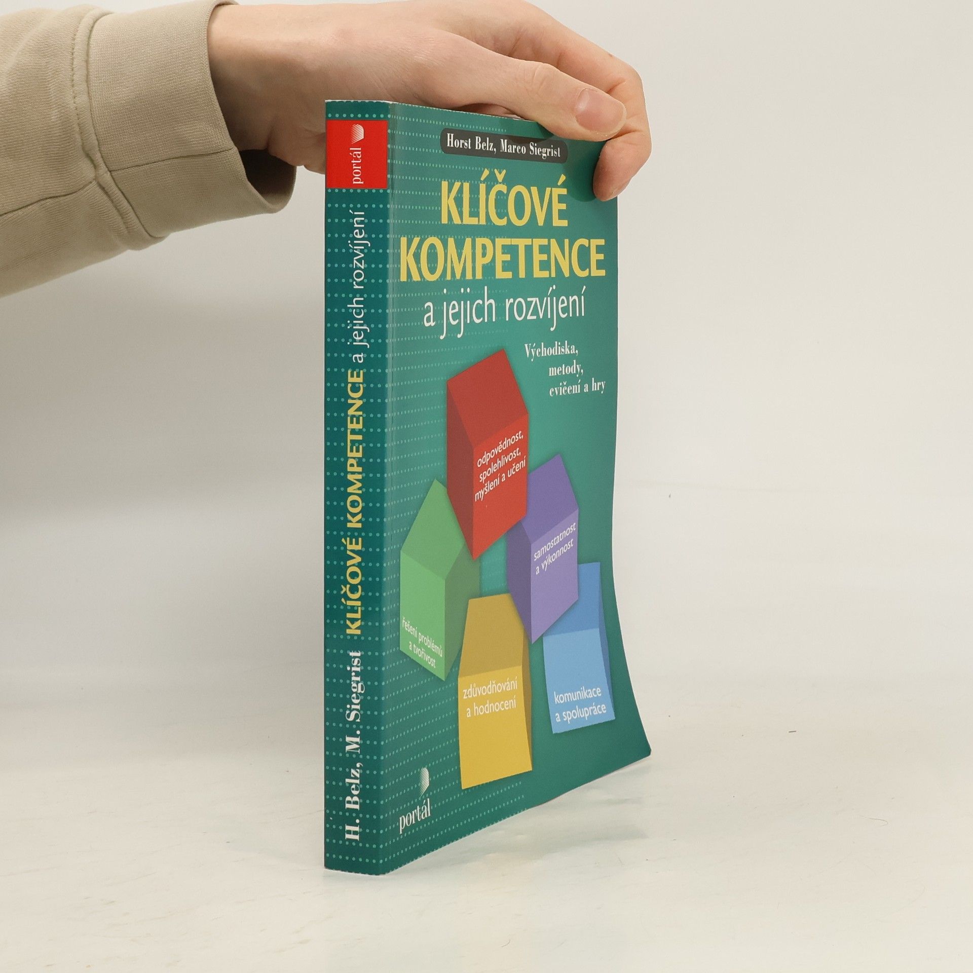 Horst Belz Klíčové kompetence a jejich rozvíjení : východiska, metody, cvičení a hry