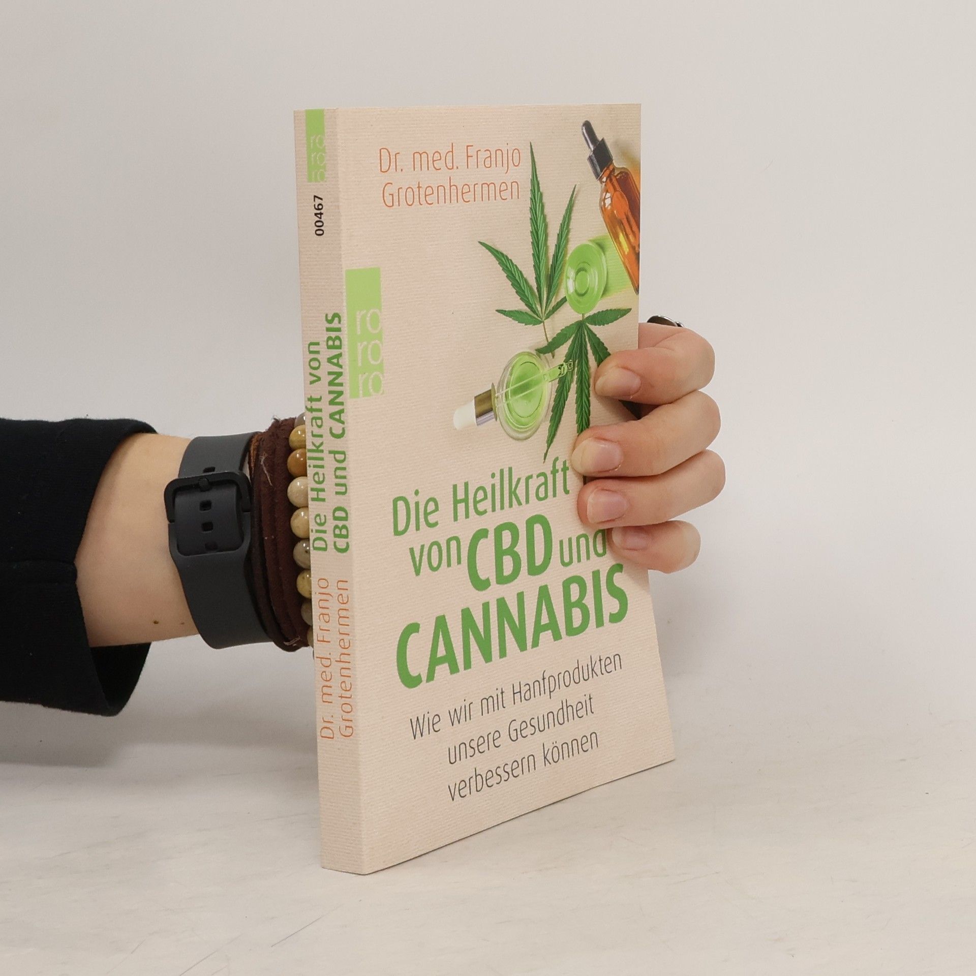 Franjo Grotenhermen Die Heilkraft von CBD und Cannabis