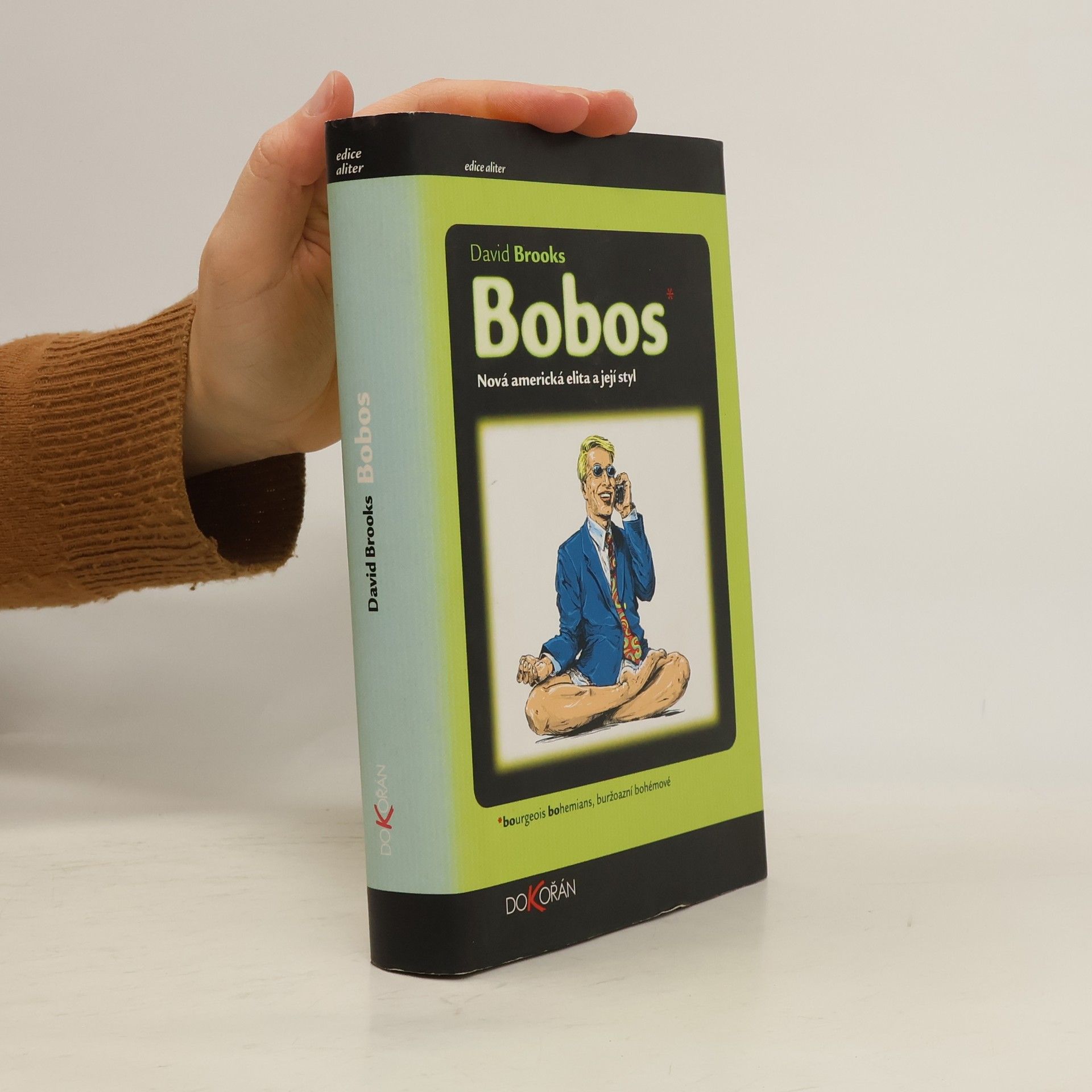 David Brooks Bobos: Nová americká elita a její styl