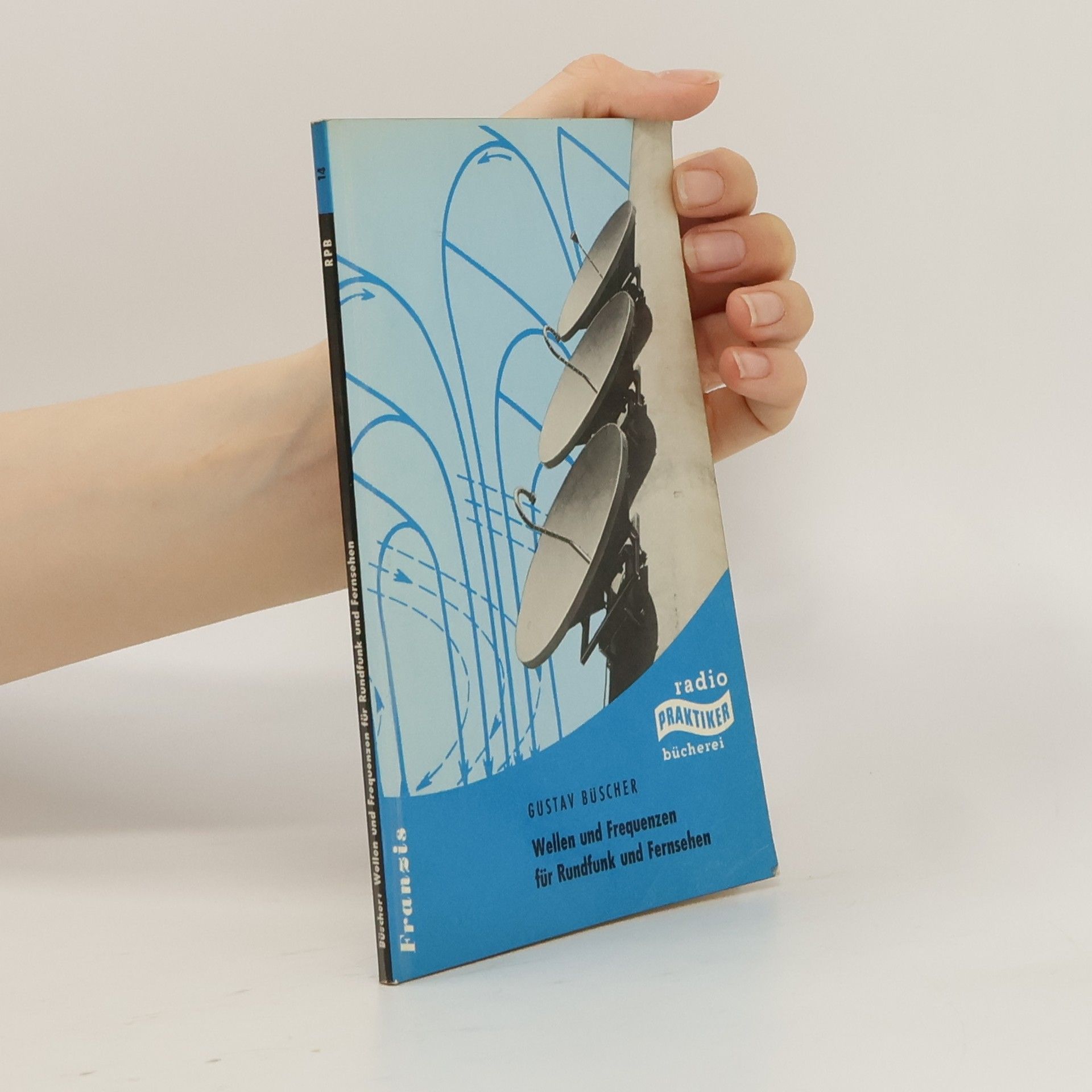 Gustav Büscher Wellen und Frequenzen