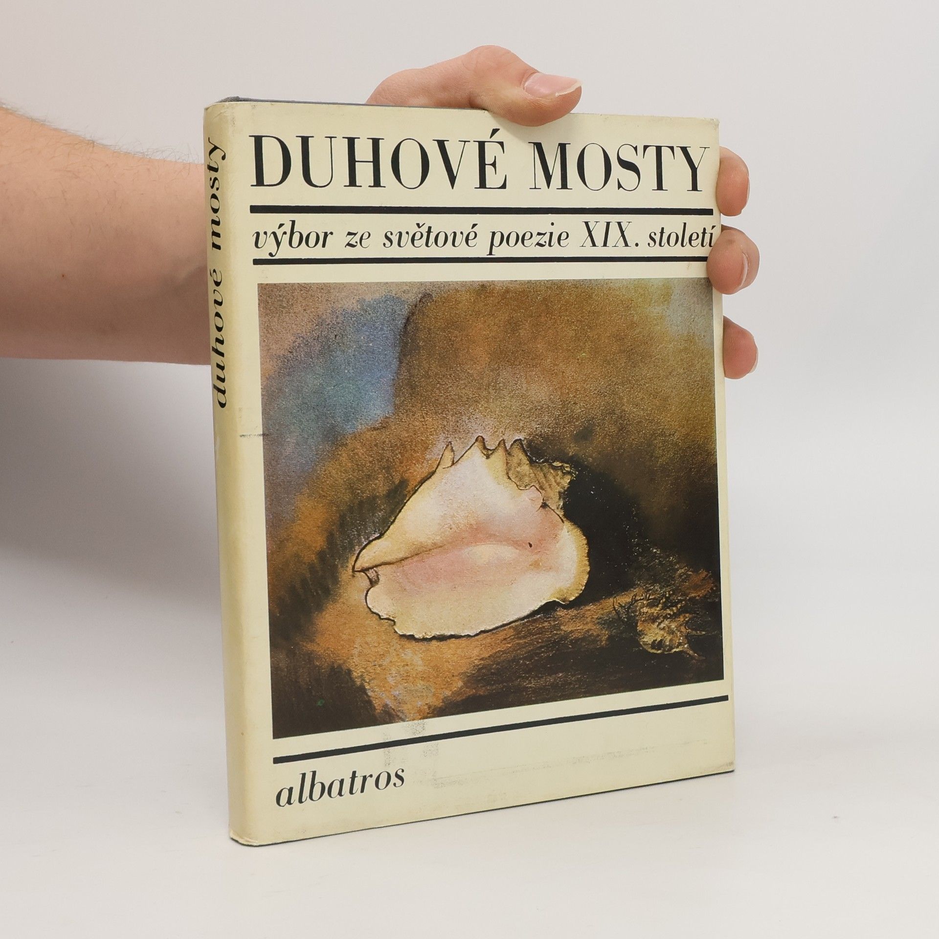 Duhové mosty. Výbor ze světové poezie XIX. století