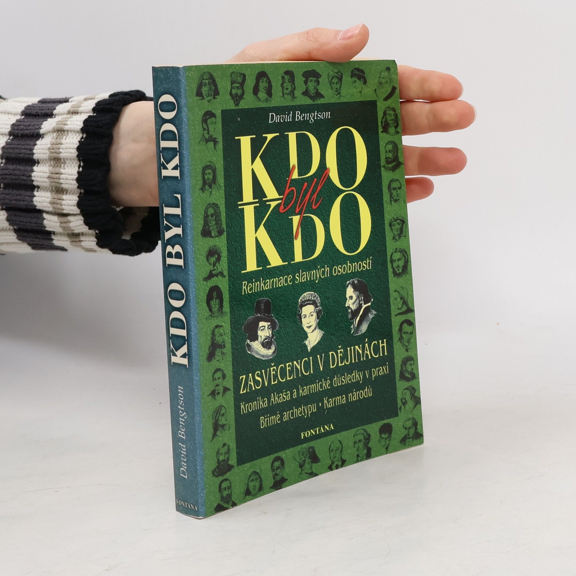 David R. Bengtson Kdo byl kdo : reinkarnace slavných osobností