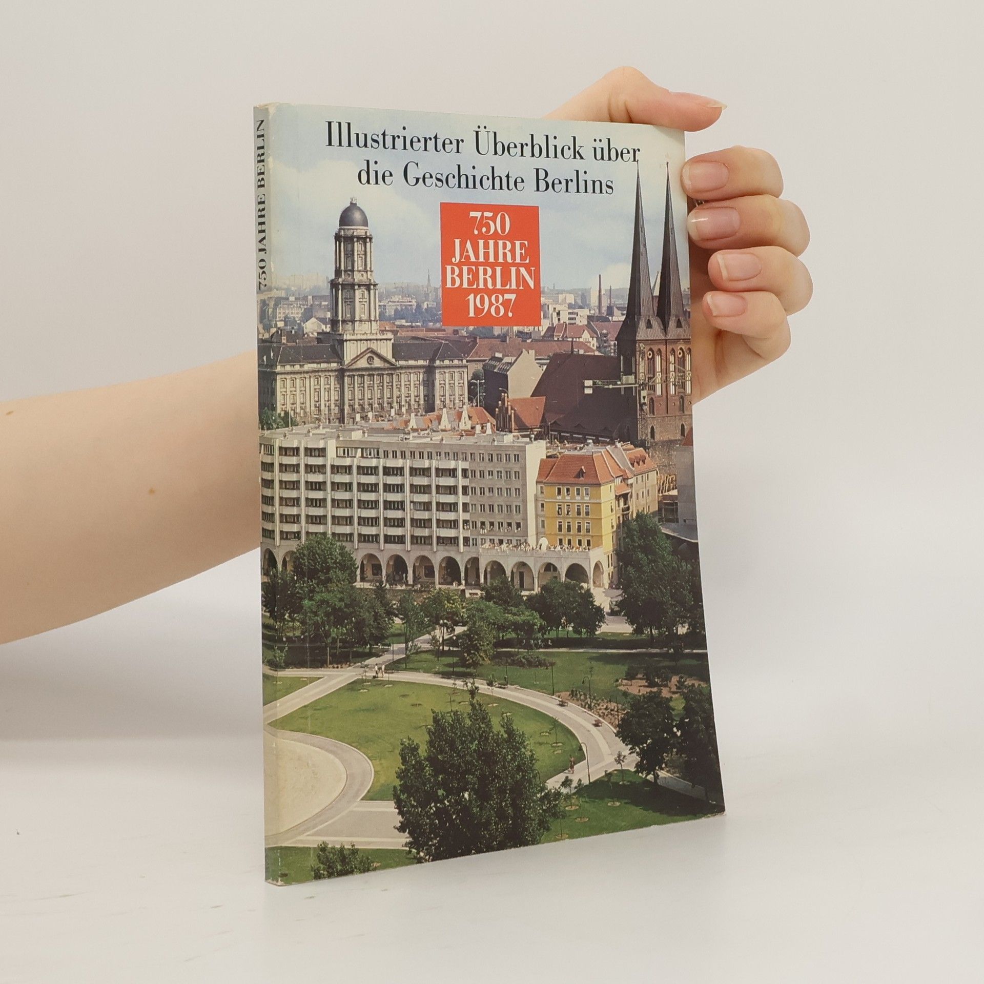 750 [Siebenhundertfünfzig] Jahre Berlin