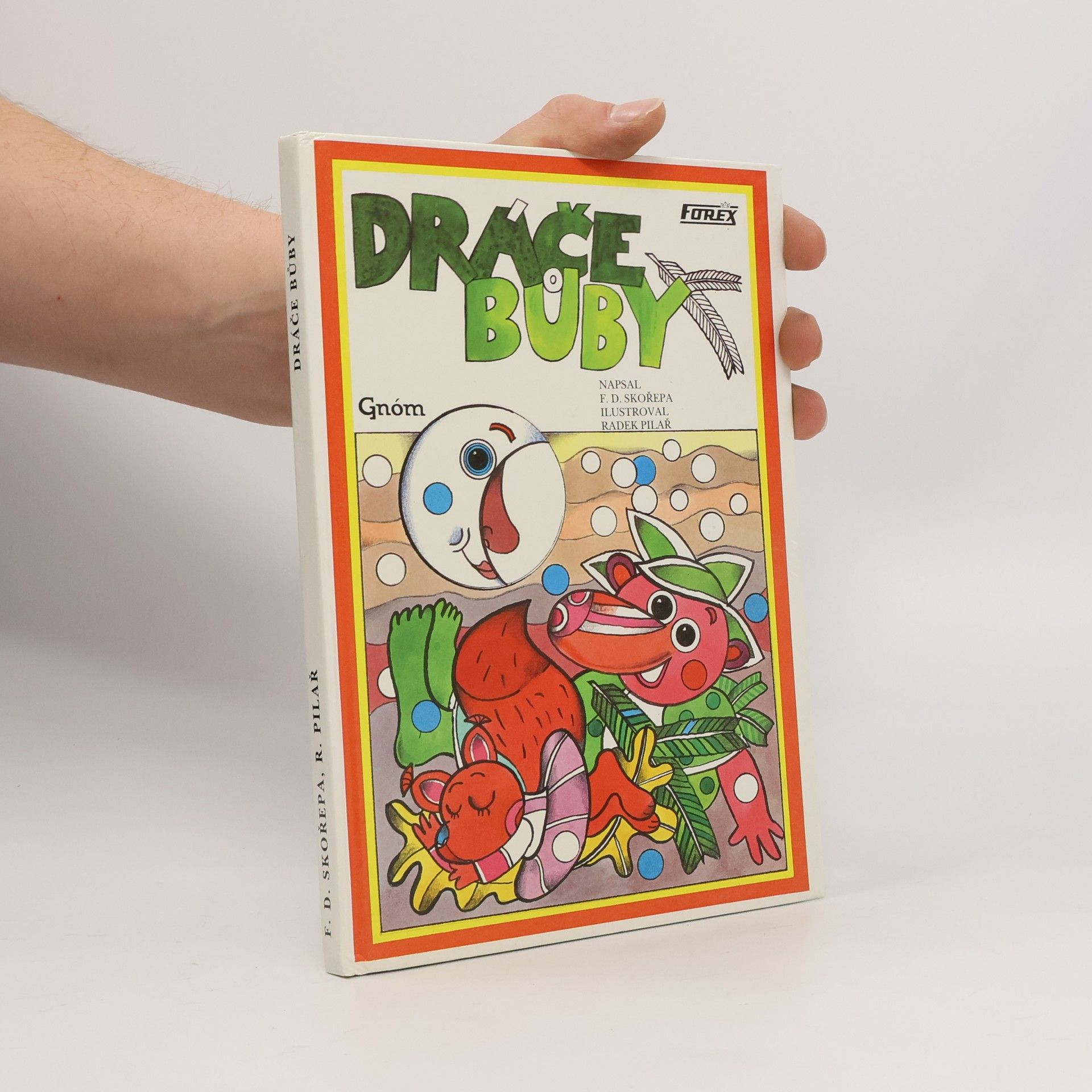 František David Skořepa Dráče Bůby