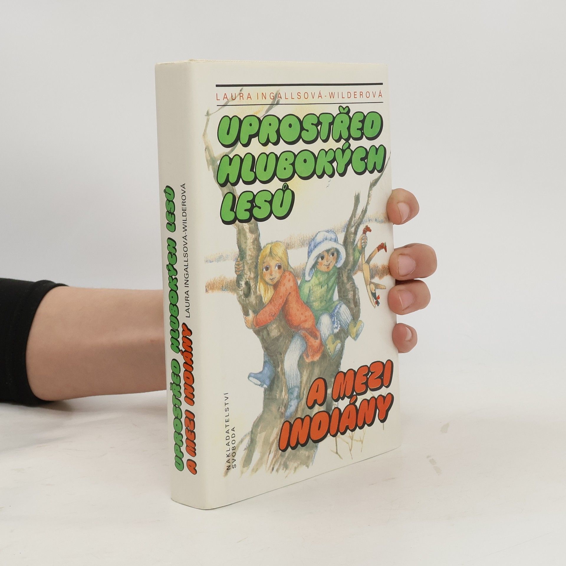 Laura Ingalls Wilder Uprostřed hlubokých lesů