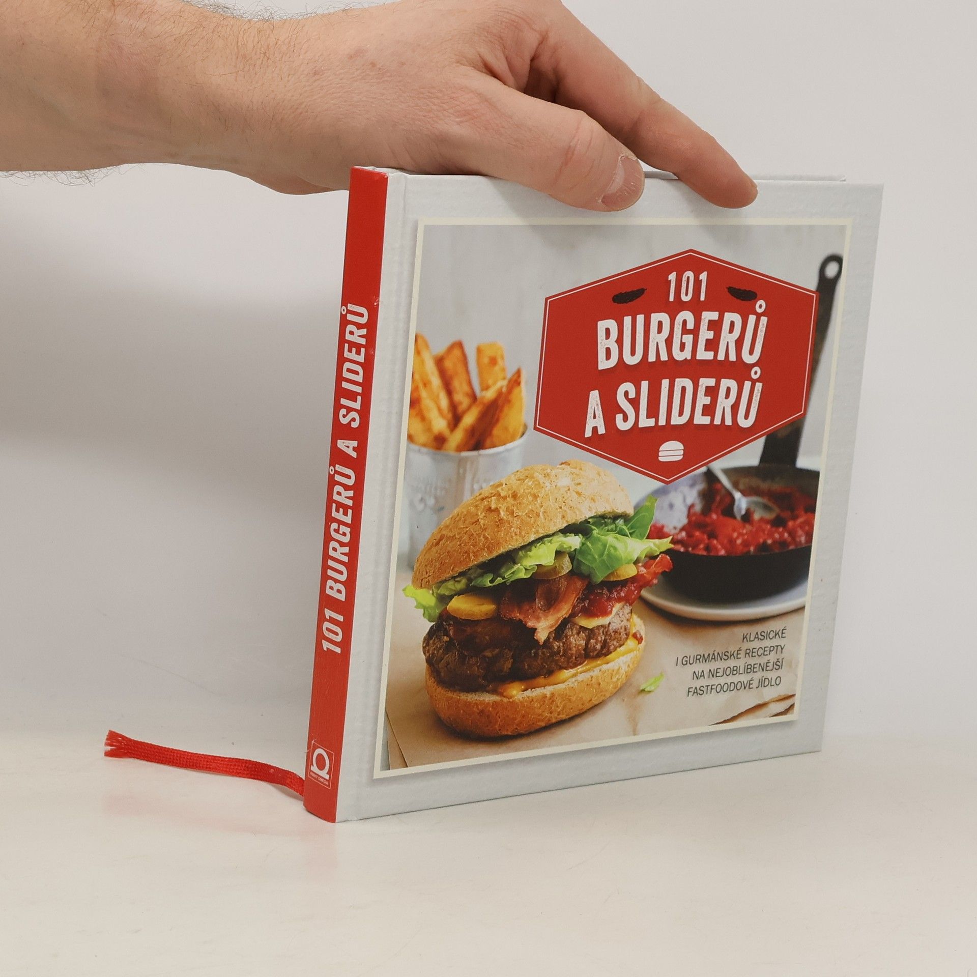 Sára Lebedová 101 burgerů a sliderů : klasické i gurmánské recepty na nejoblíbenější fastfoodové jídlo