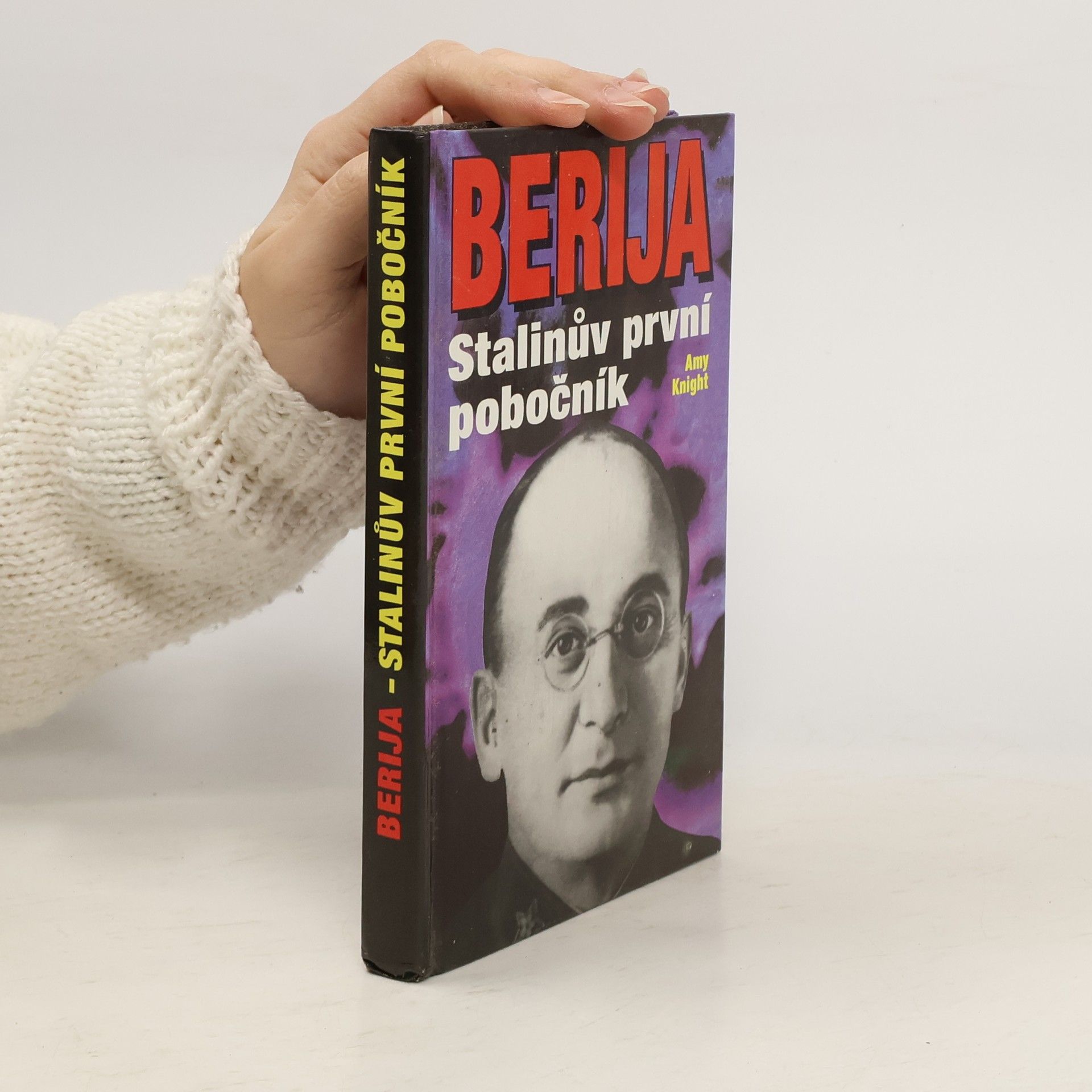 Amy Knight Berija. Stalinův první pobočník