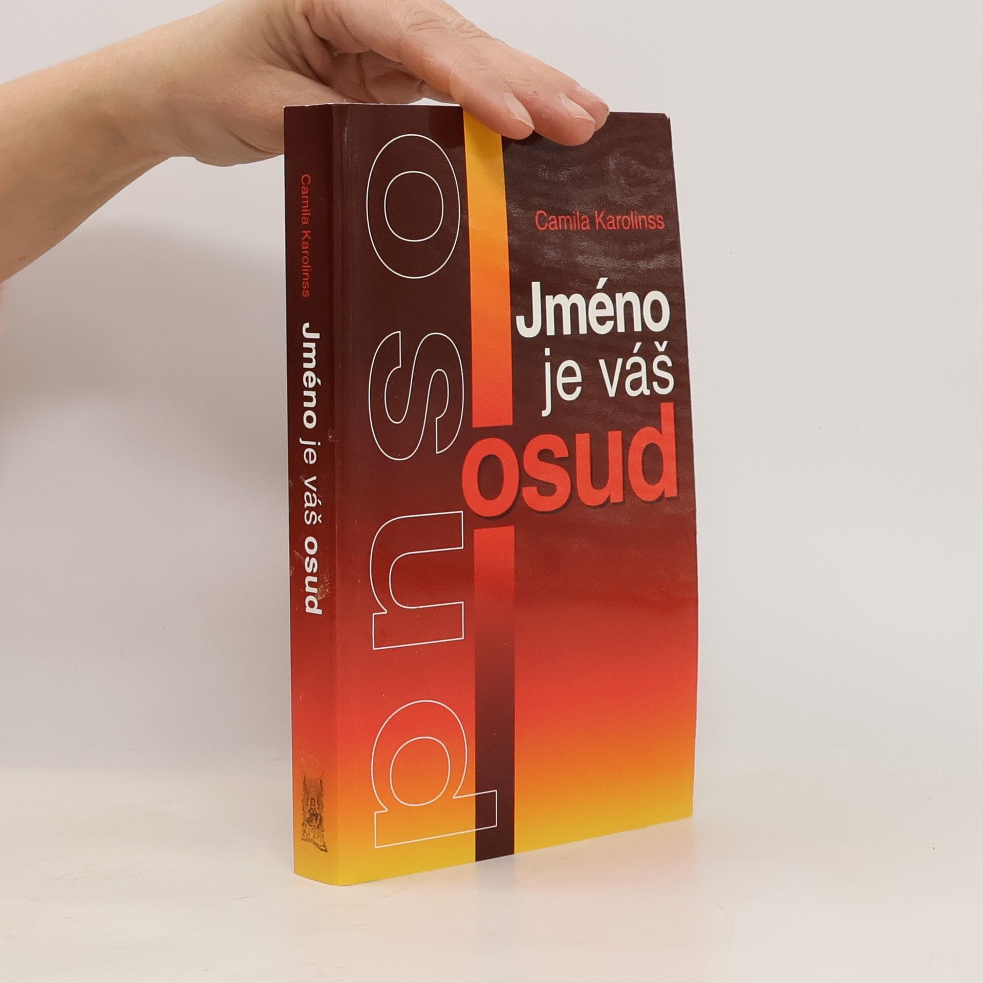 Camila Karolinss Jméno je váš osud