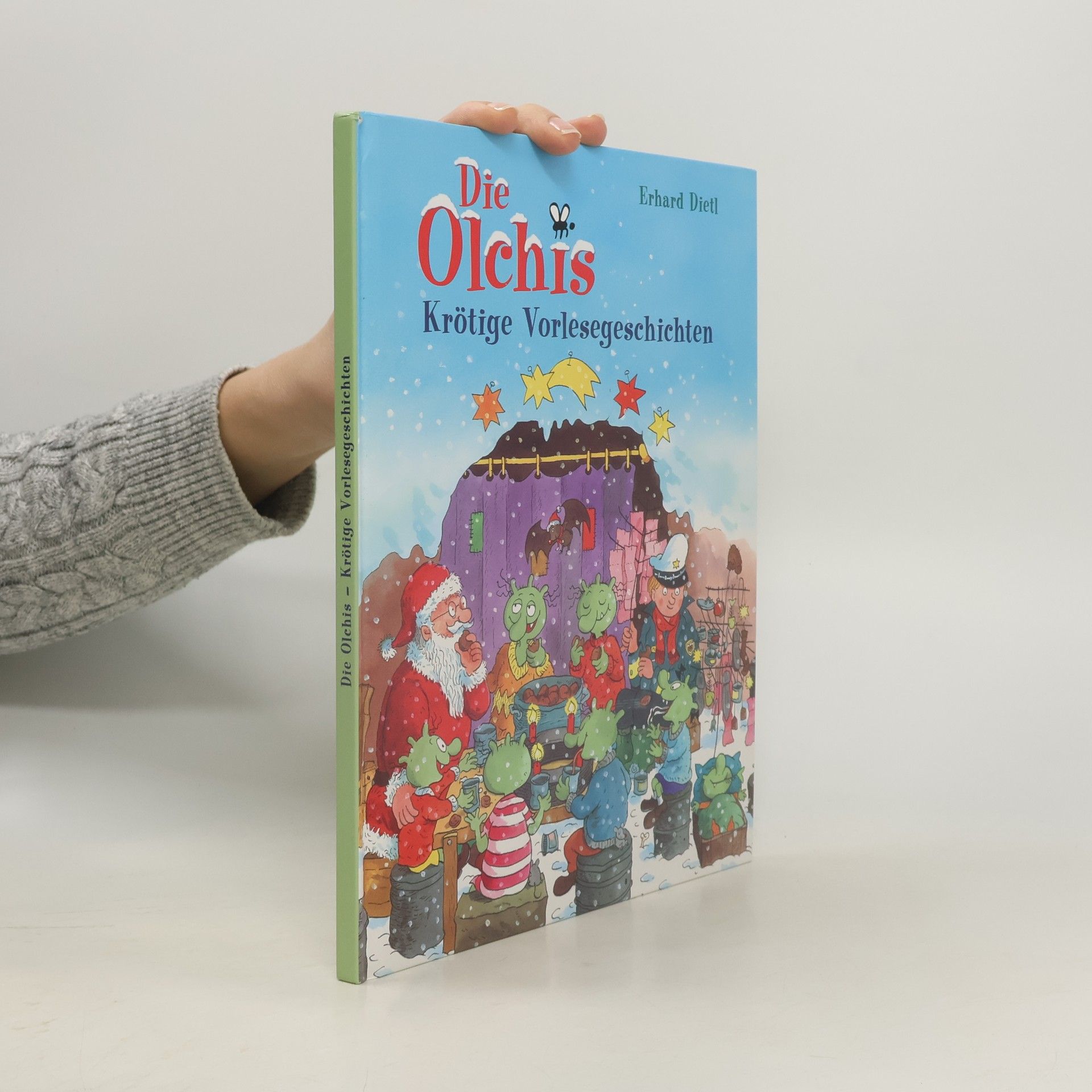 Erhard Dietl Die Olchis. Krötige Vorlesegeschichten
