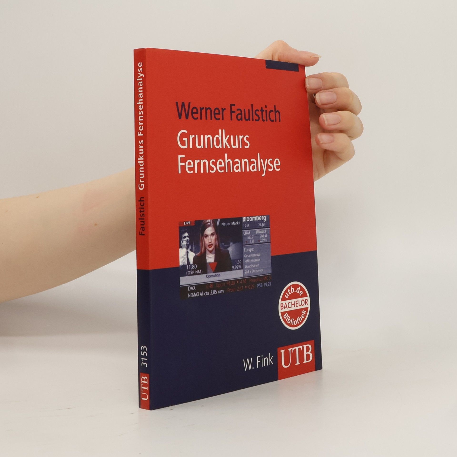 Werner Faulstich Grundkurs Fernsehanalyse