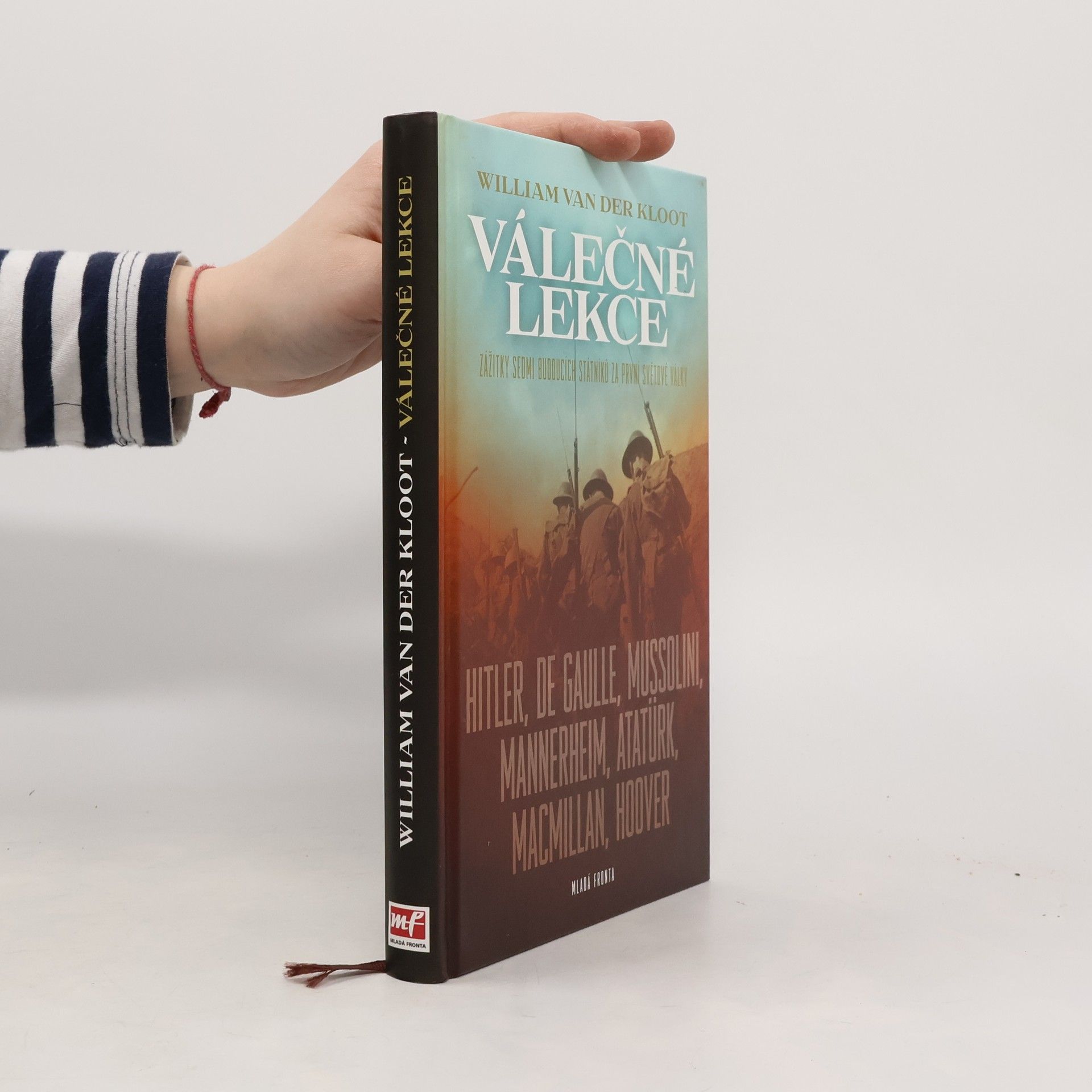 William G. Van der Kloot Válečné lekce : zážitky sedmi budoucích státníků za první světové války