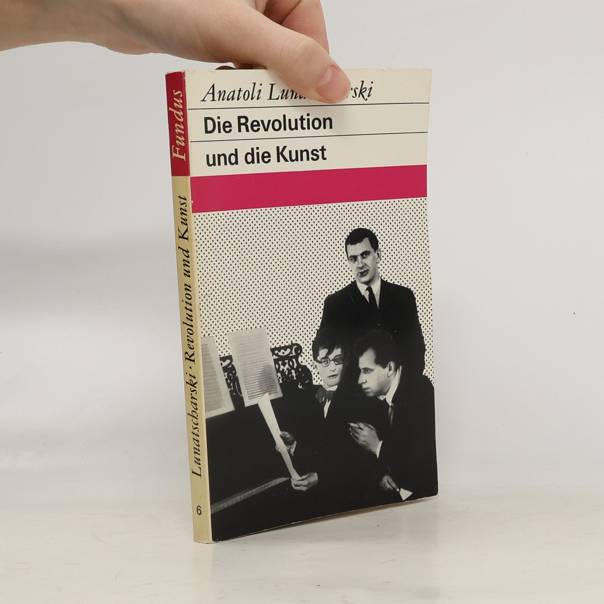 Anatoli Lunatscharski Die Revolution und die Kunst