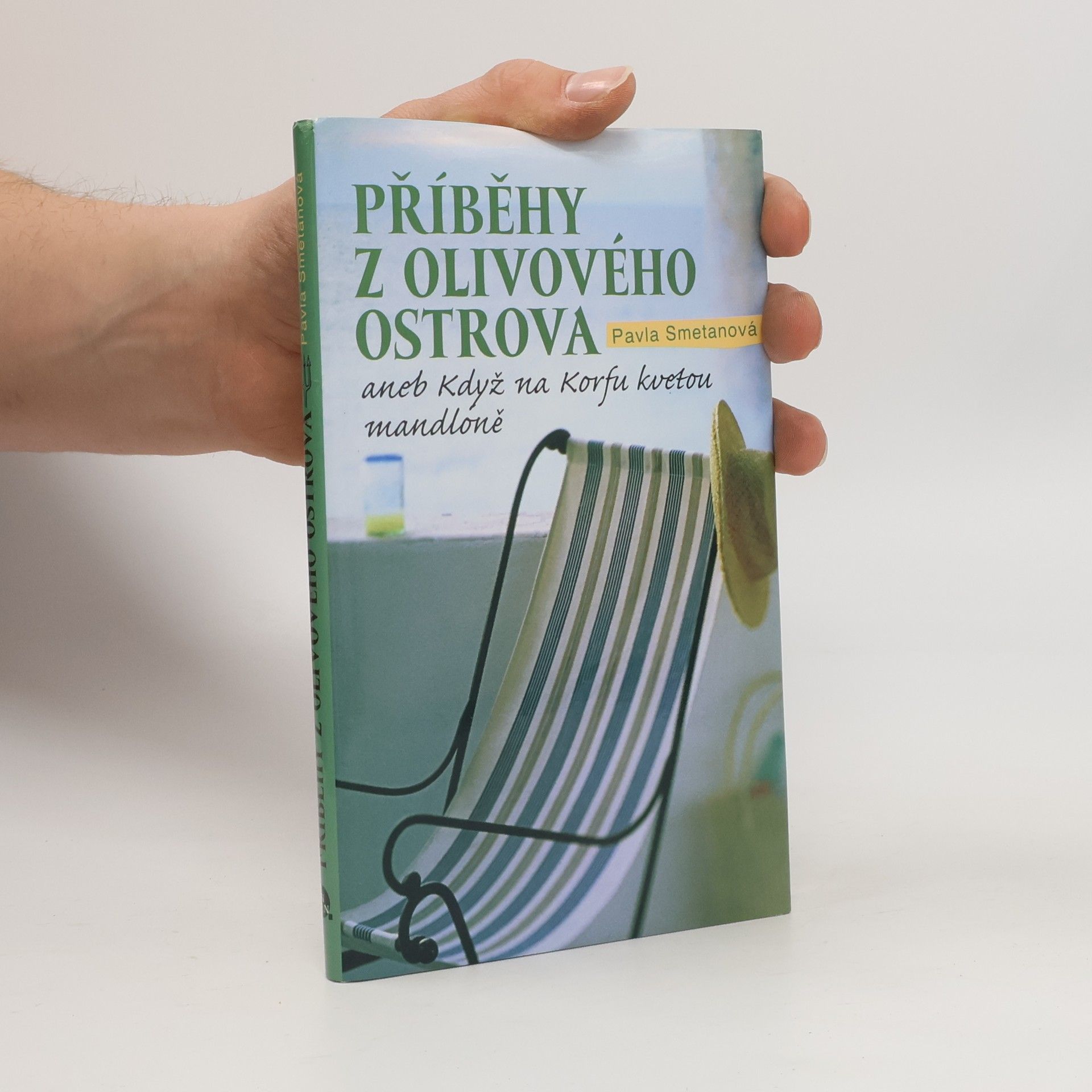 Pavla Smetanová Příběhy z olivového ostrova aneb Když na Korfu kvetou mandloně