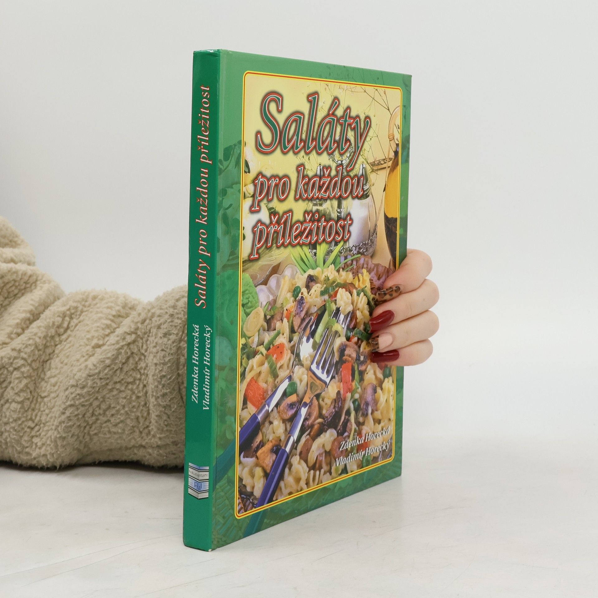 Zdenka Horecká Saláty pro každou příležitost