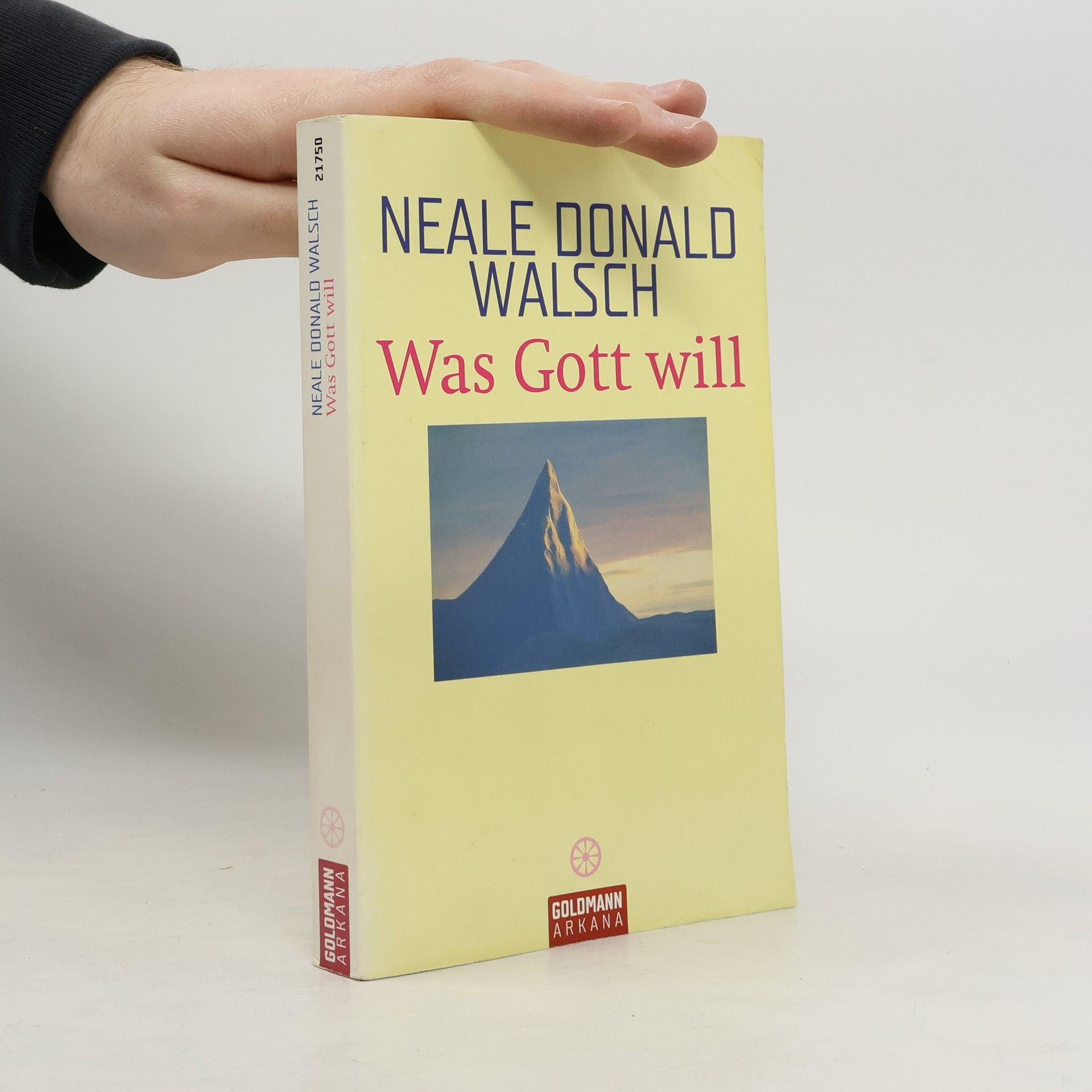 Neale Donald Walsch Was Gott will