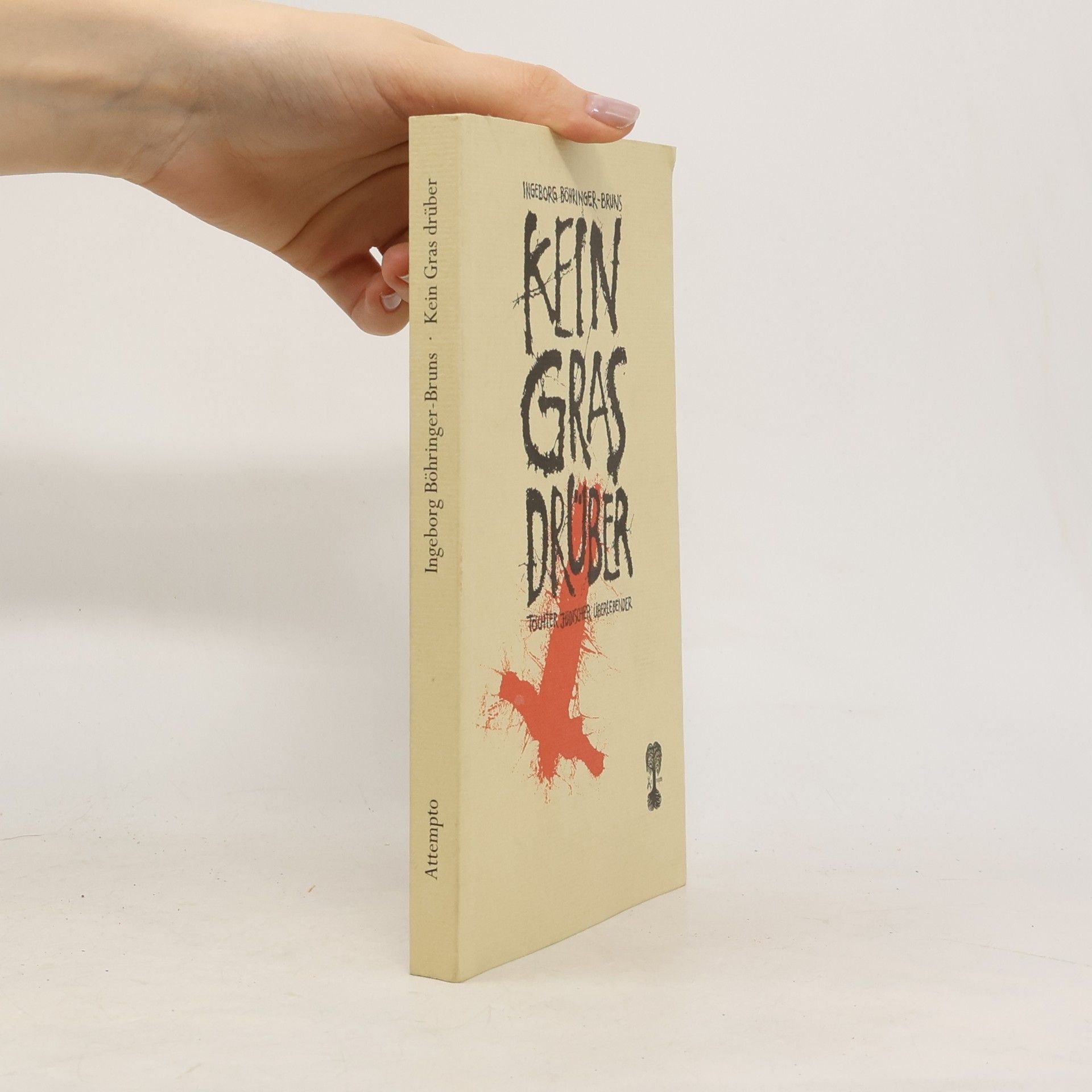 Ingeborg Böhringer-Bruns Kein Gras drüber. Töchter jüdischer Überlebender