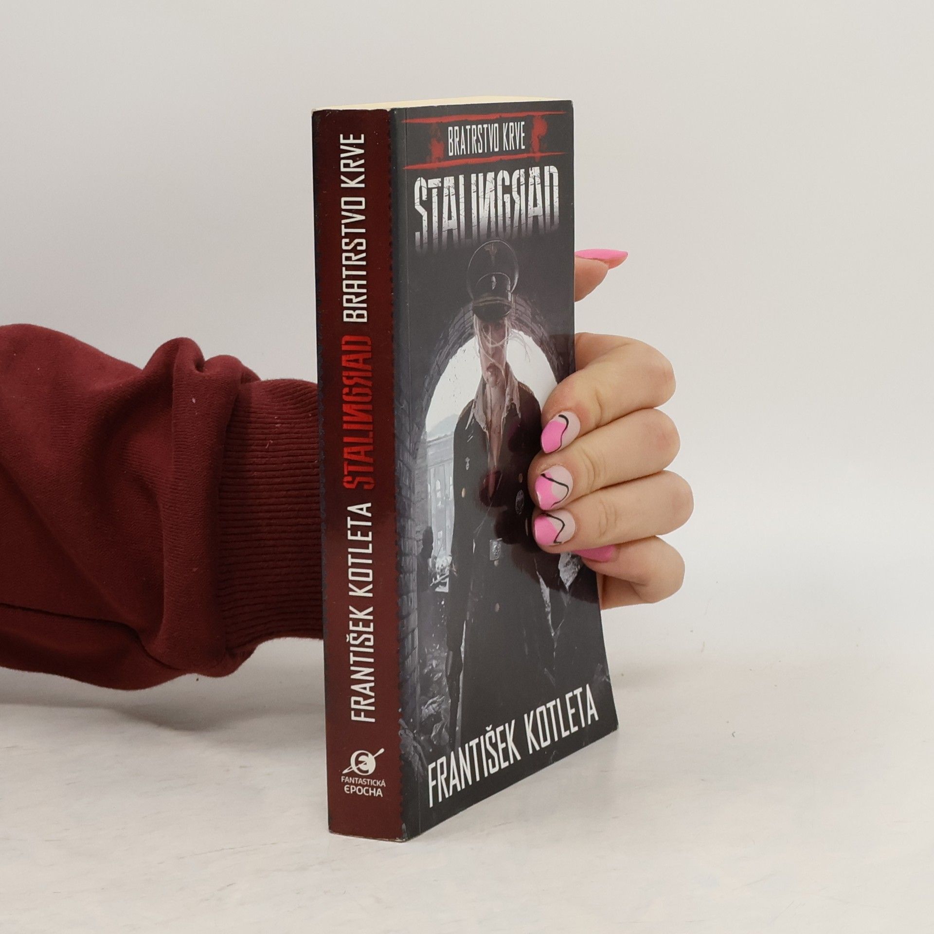 František Kotleta Bratrstvo krve. Stalingrad