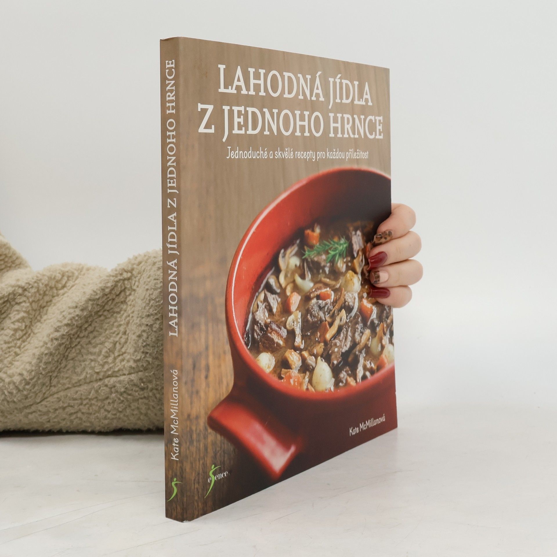 Kate McMillan Lahodná jídla z jednoho hrnce