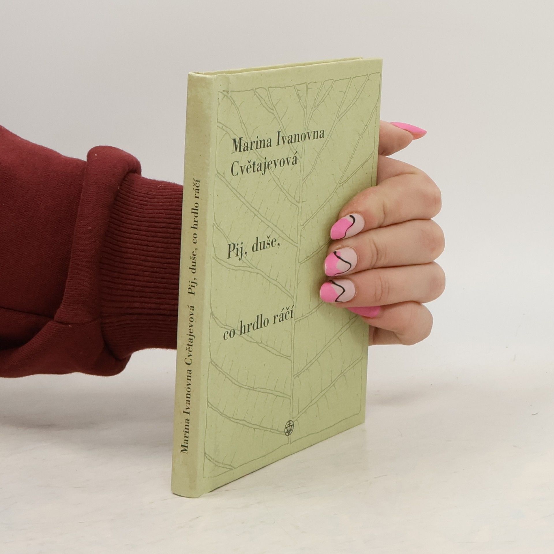 Marina Ivanovna Cvetajeva Pij, duše, co hrdlo ráčí