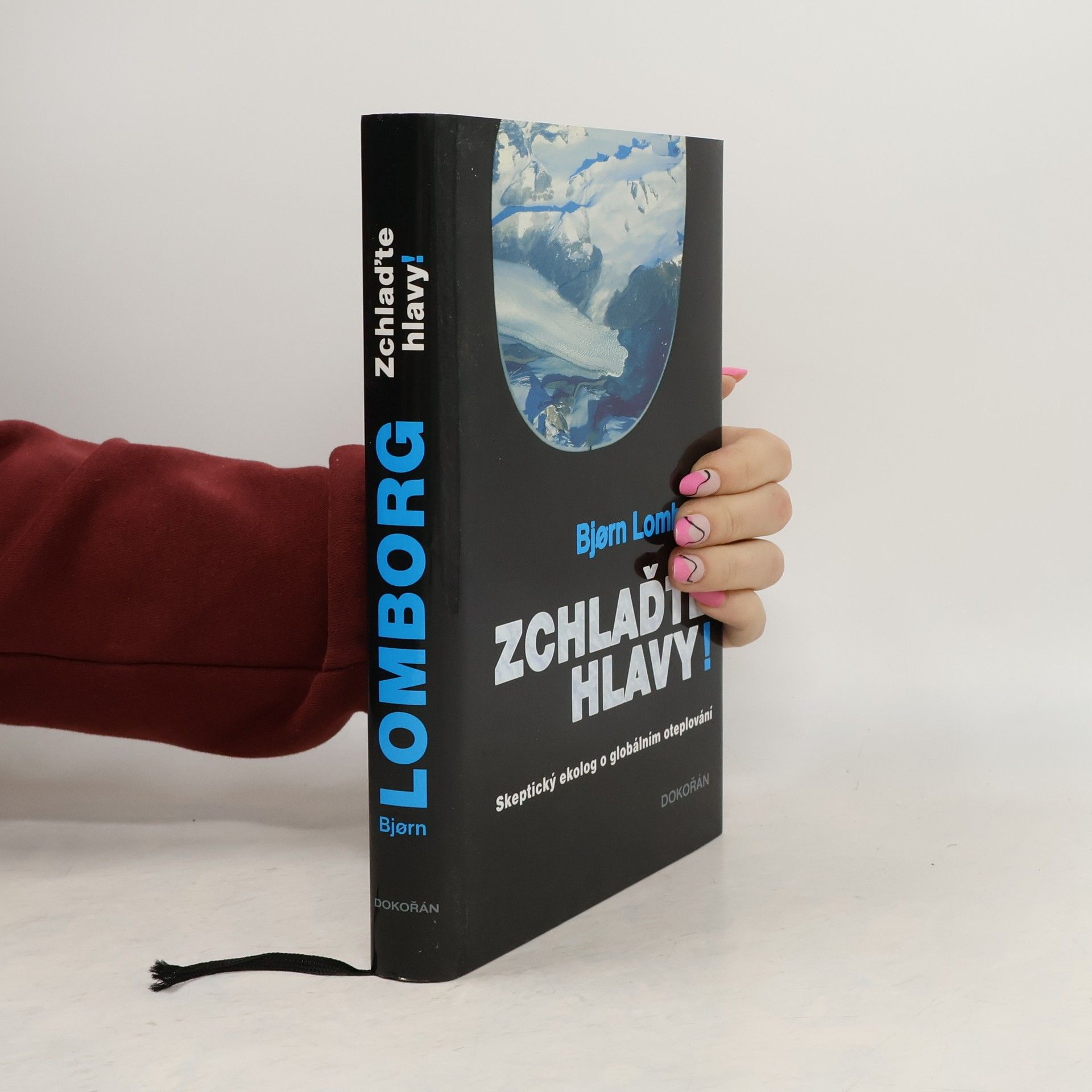 Bjørn Lomborg Zchlaďte hlavy! : Skeptický ekolog o globálním oteplování