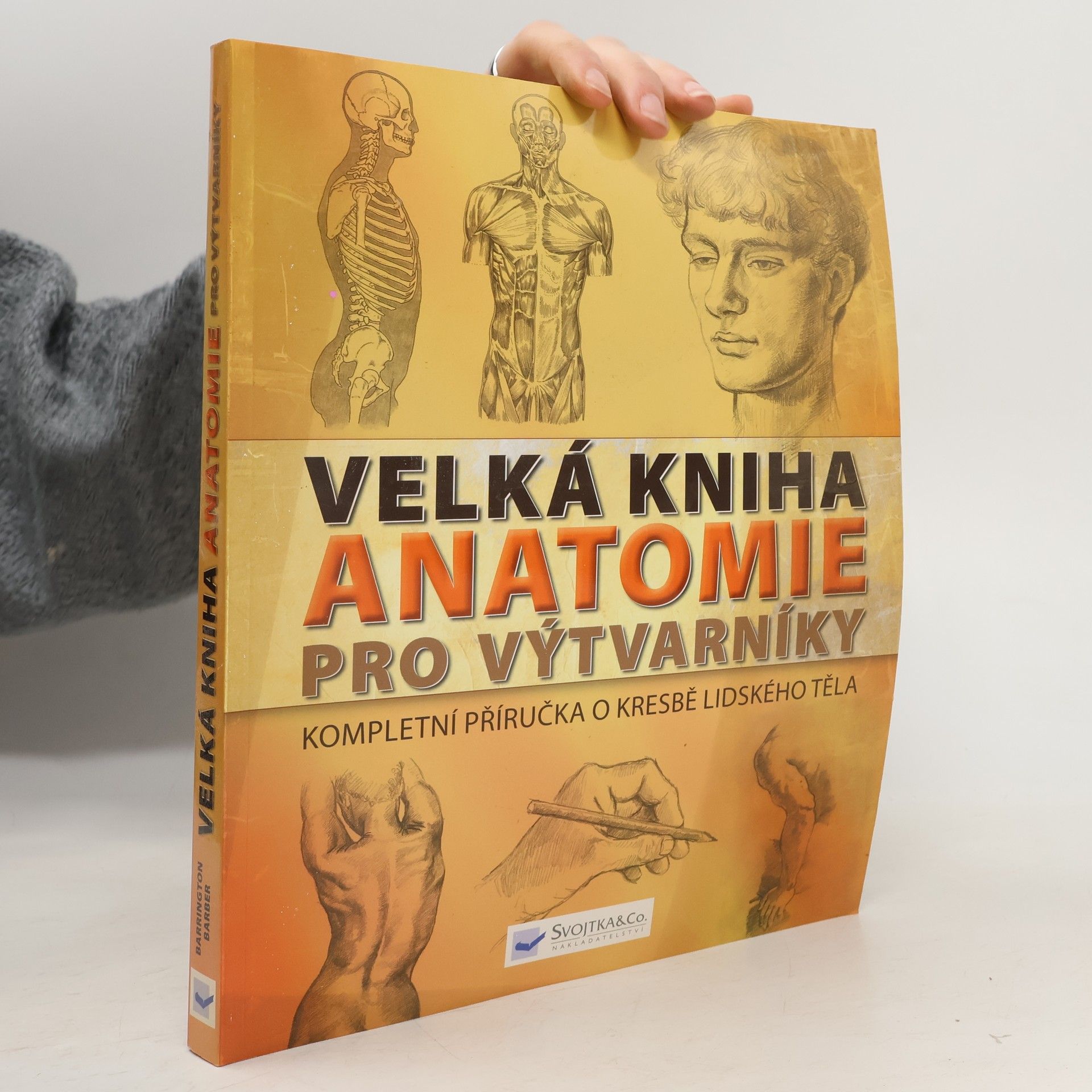 Barrington Barber Velká kniha anatomie pro výtvarníky