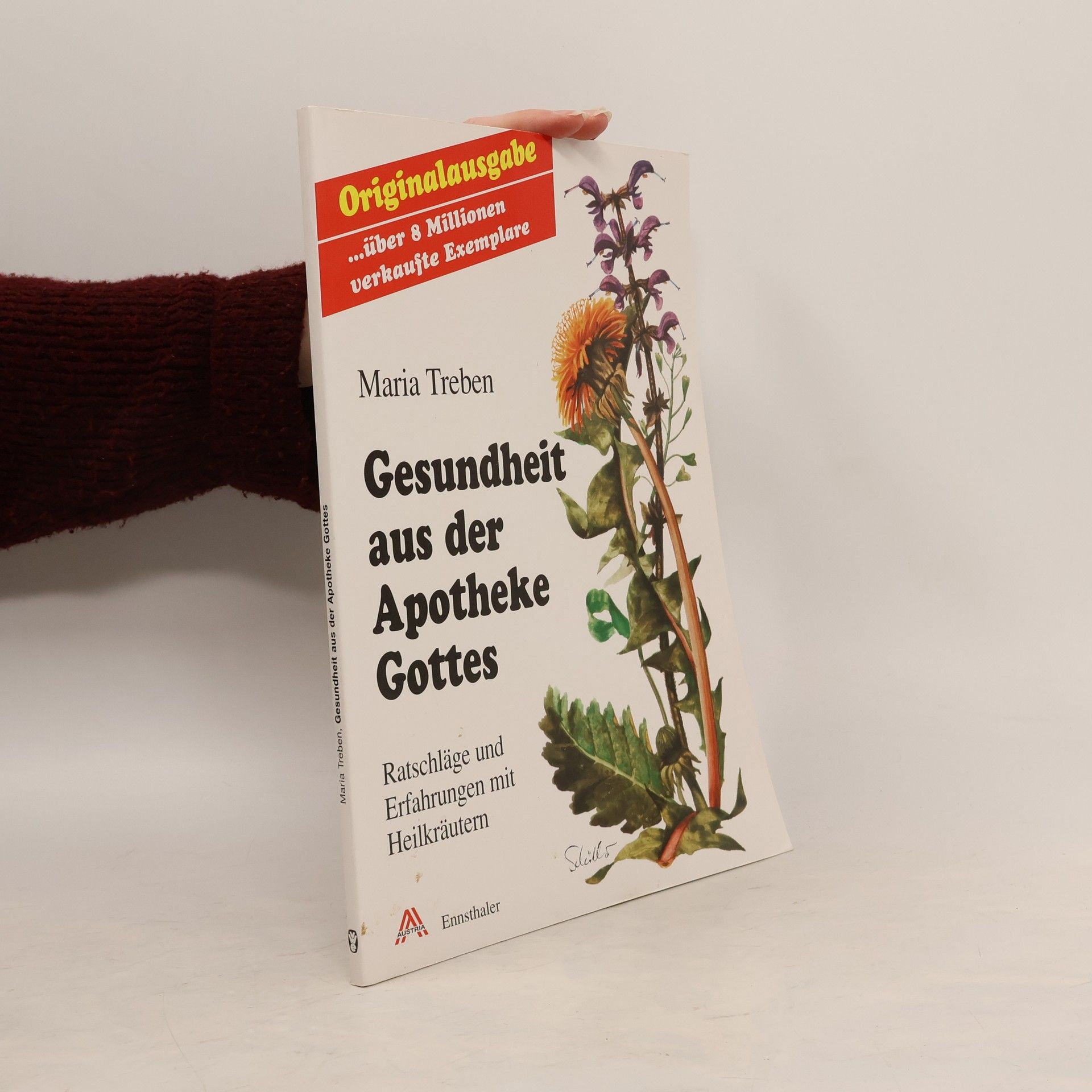 Maria Treben Gesundheit aus der Apotheke Gottes : Ratschläge und Erfahrungen mit Heilkräutern