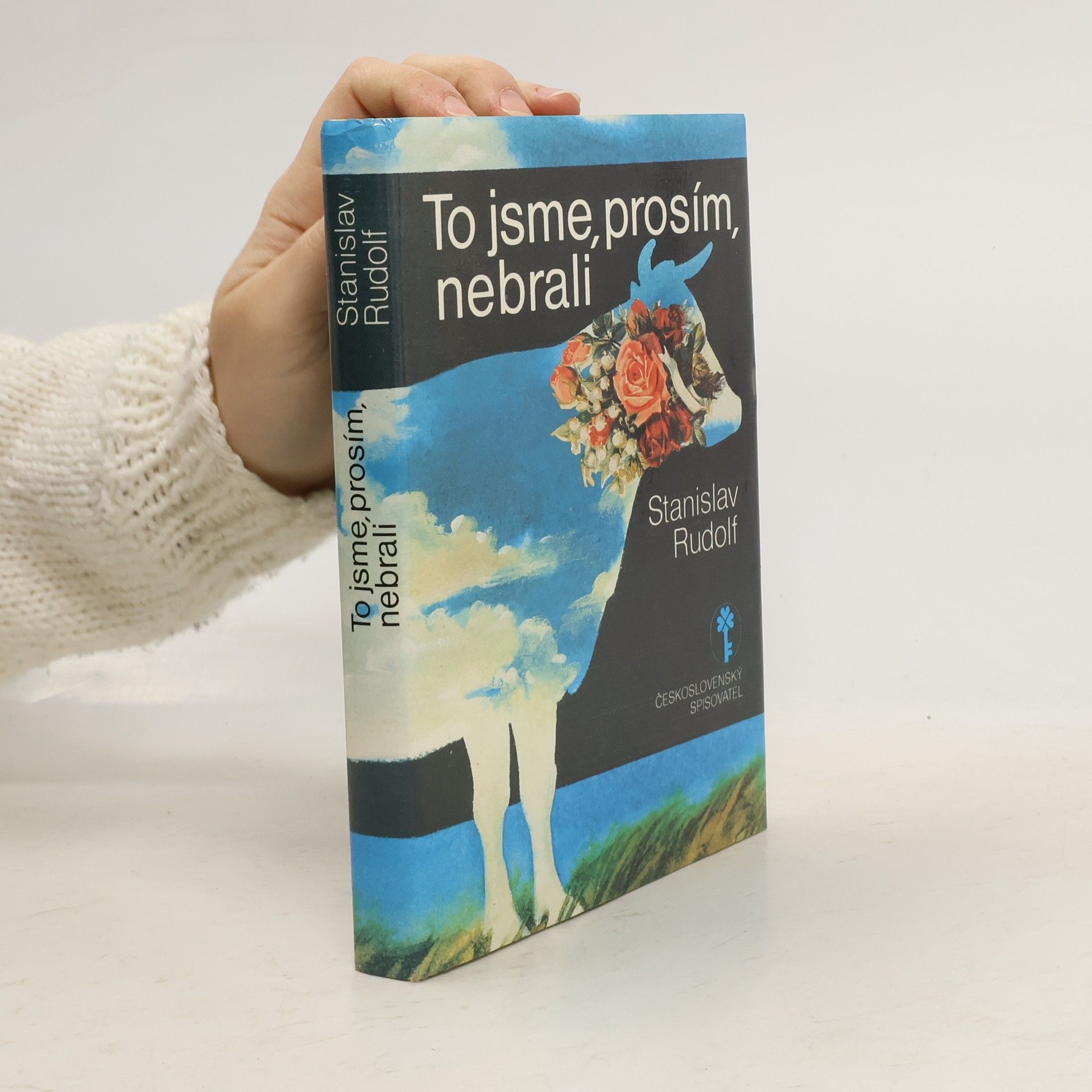 Stanislav Rudolf To jsme, prosím, nebrali