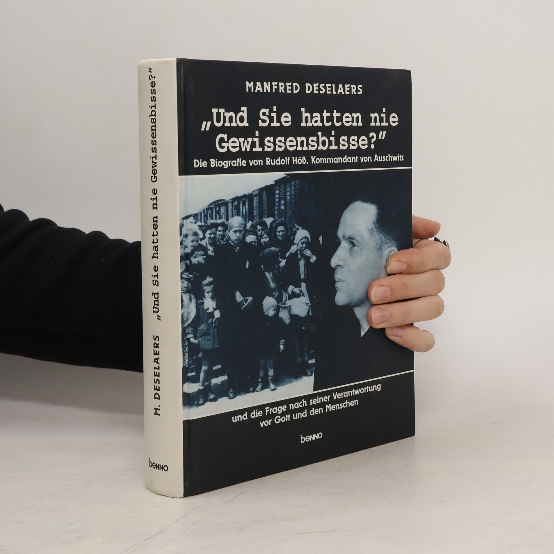 Manfred Deselaers "Und Sie hatten nie Gewissensbisse?"