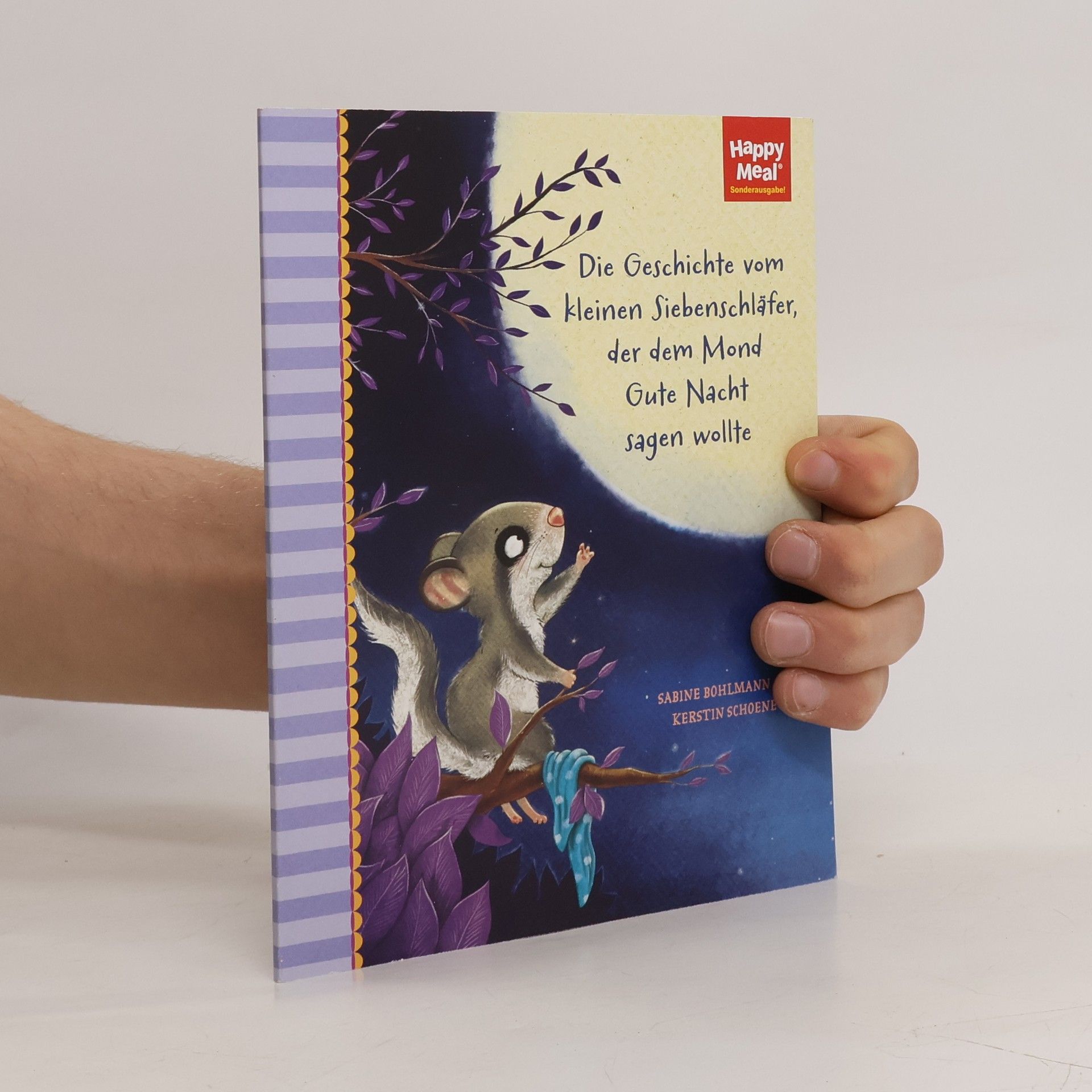 Kerstin Schoene Die Geschichte vom kleinen Siebenschläfer, der überhaupt keine Angst im Dunkeln hatte