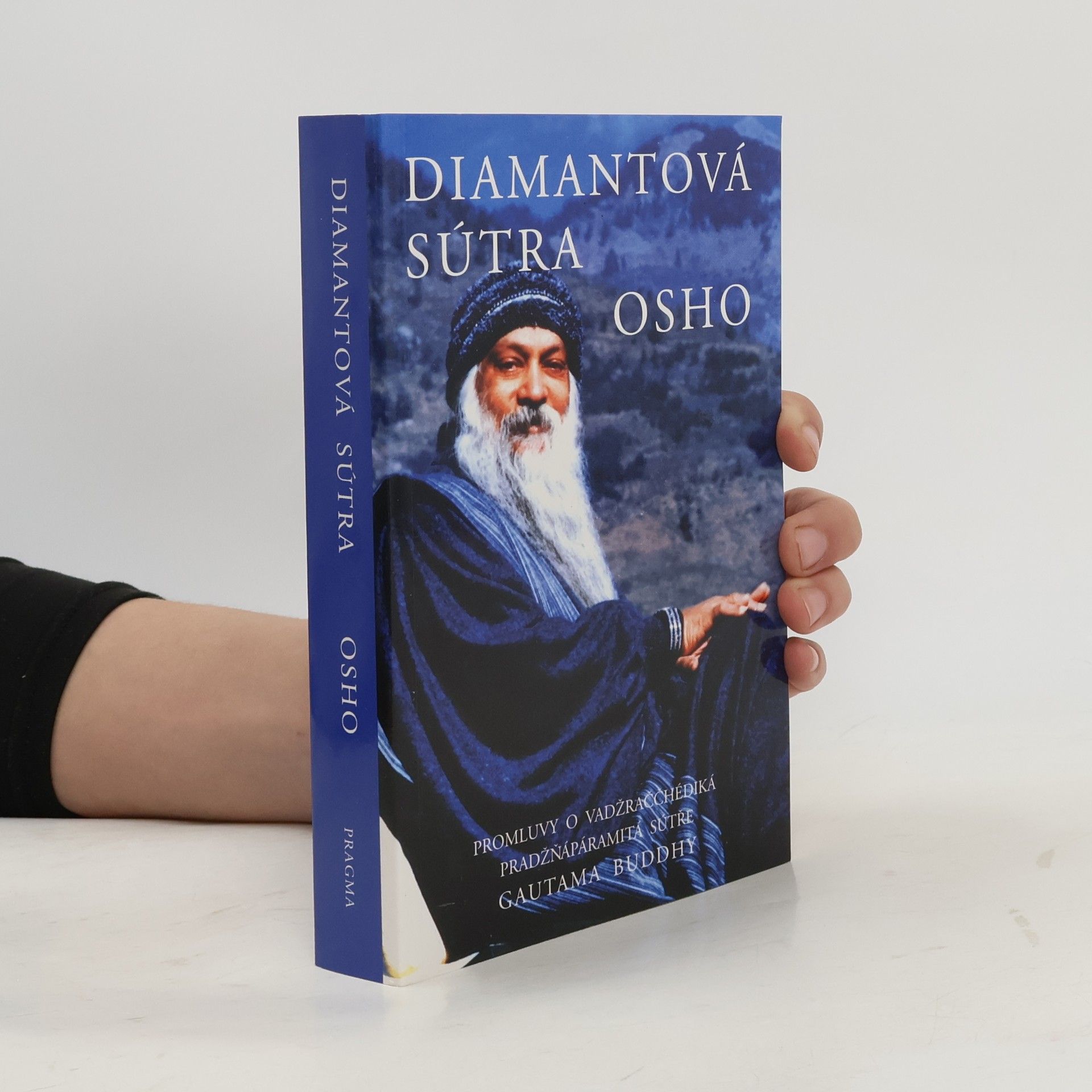 Osho Diamantová sútra. promluvy o Vadžraččhédiká pradžňápáramitá sutře gautama Buddhy