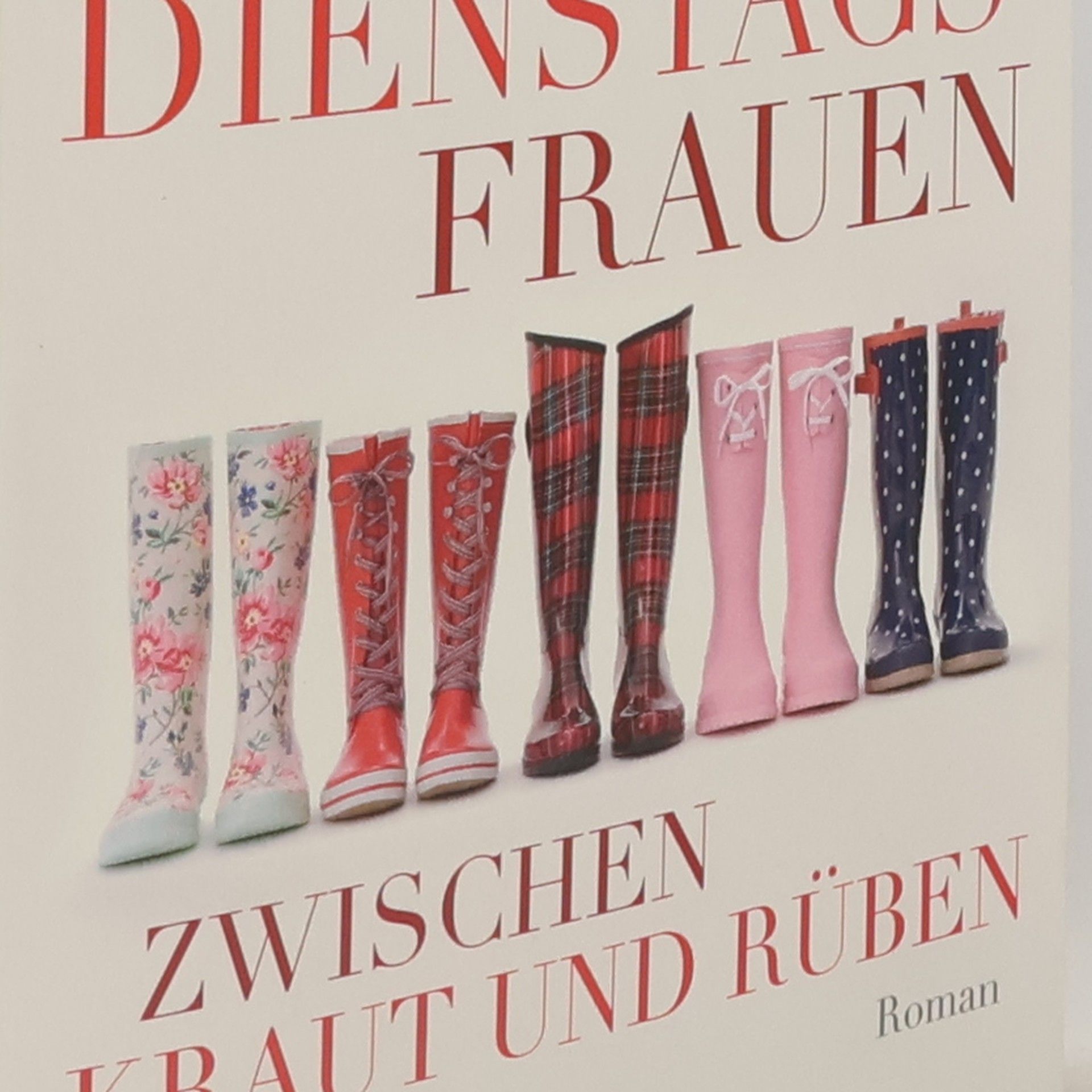 Monika Peetz Die Dienstagsfrauen zwischen Kraut und Rüben