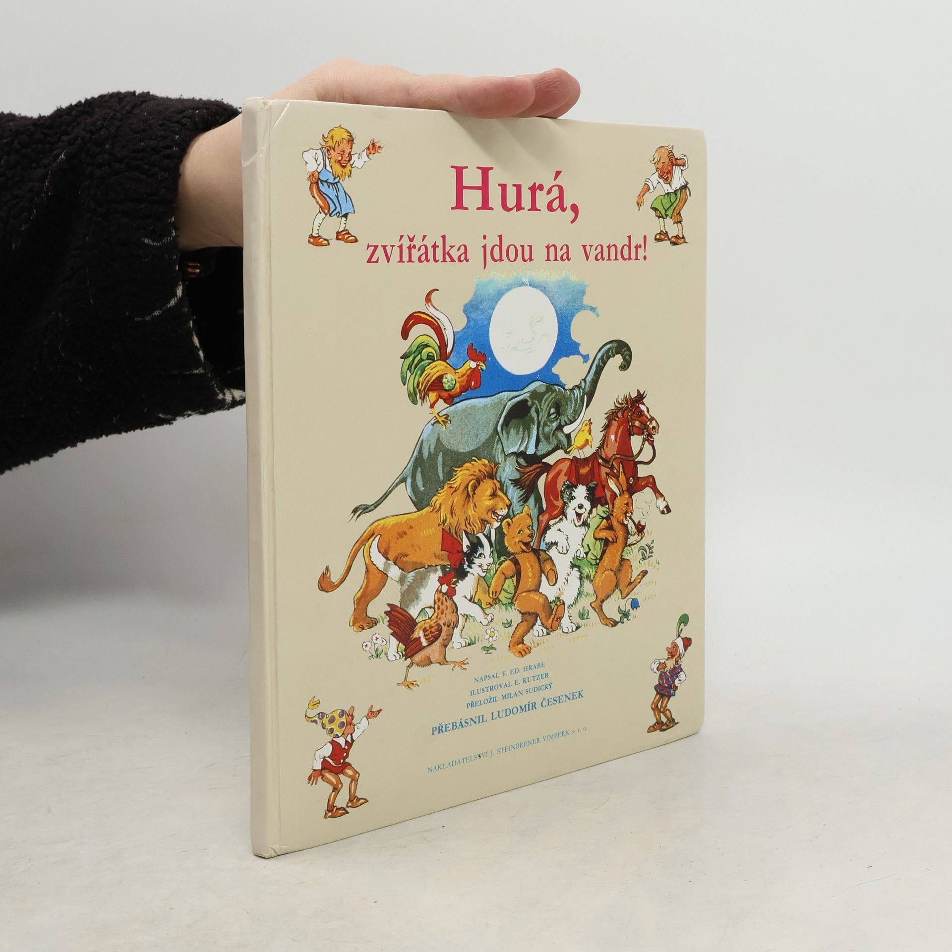 Franz Eduard Hrabe Hurá, zvířátka jdou na vandr !