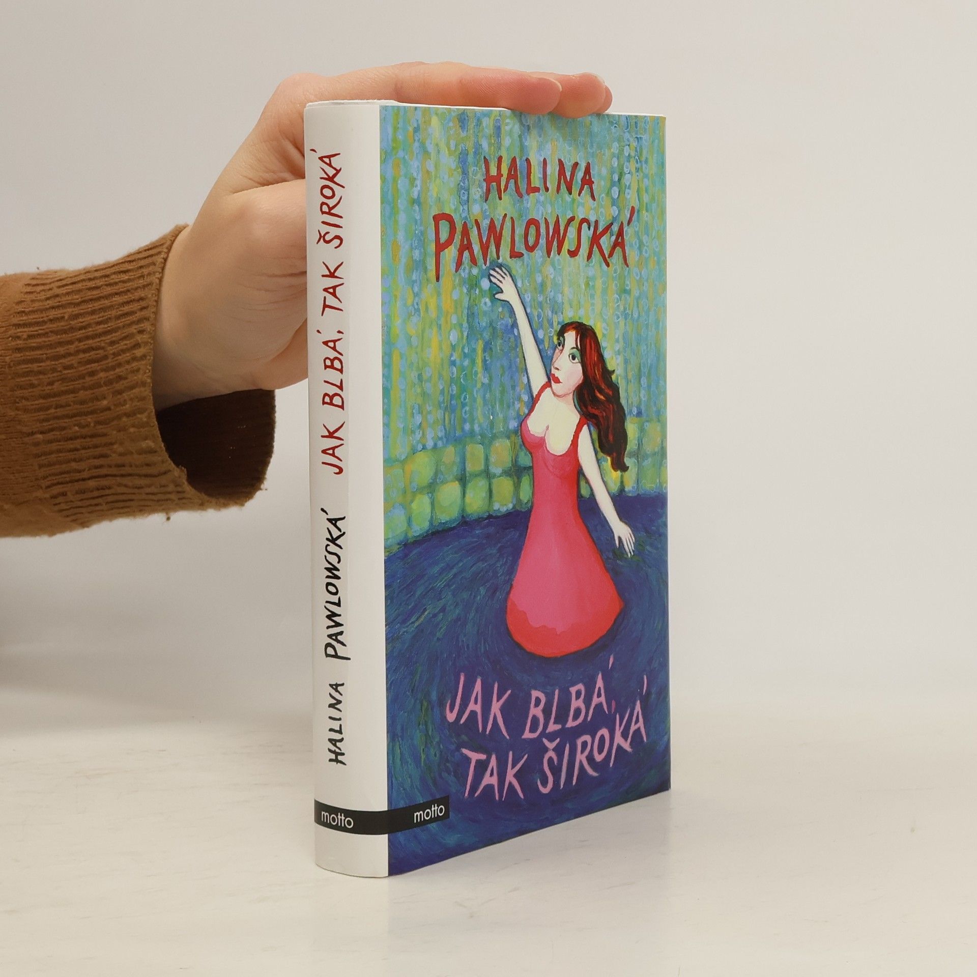 Halina Pawlowská Jak blbá, tak široká