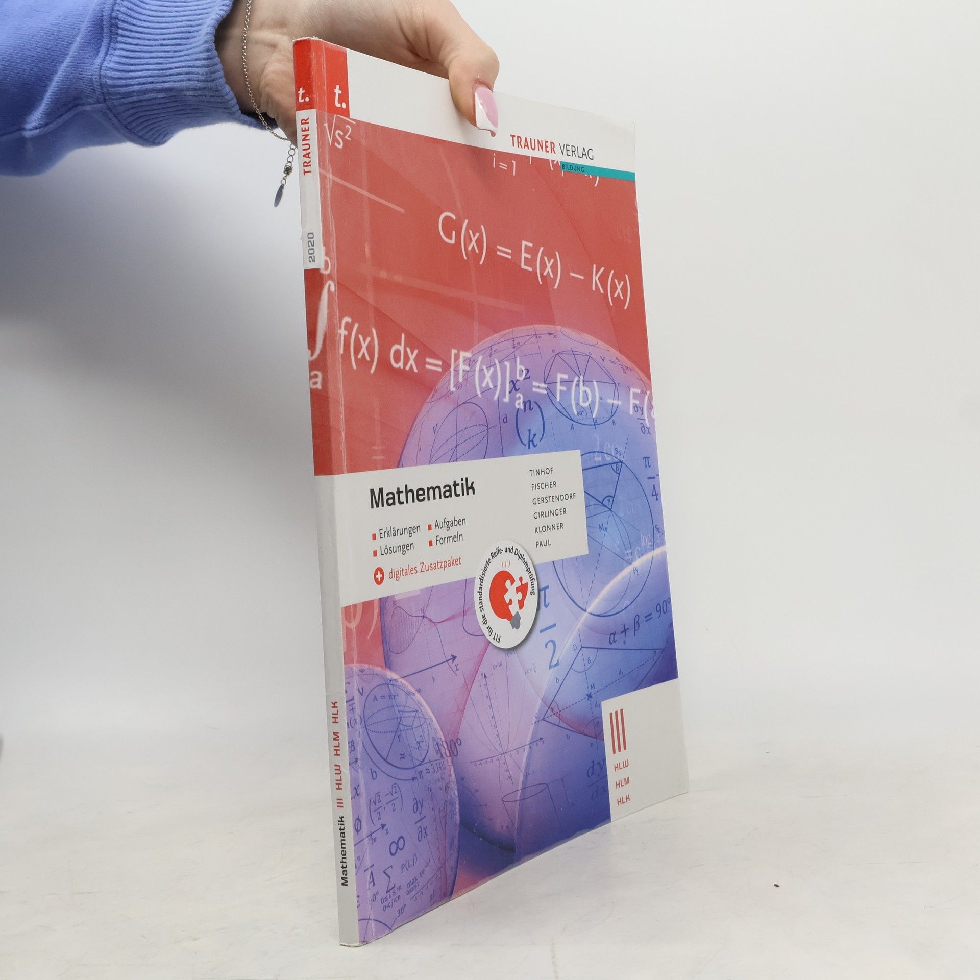 Friedrich Tinhof Mathematik III HLW/HLM/HLK + digitales Zusatzpaket - Erklärungen, Aufgaben, Lösungen, Formeln
