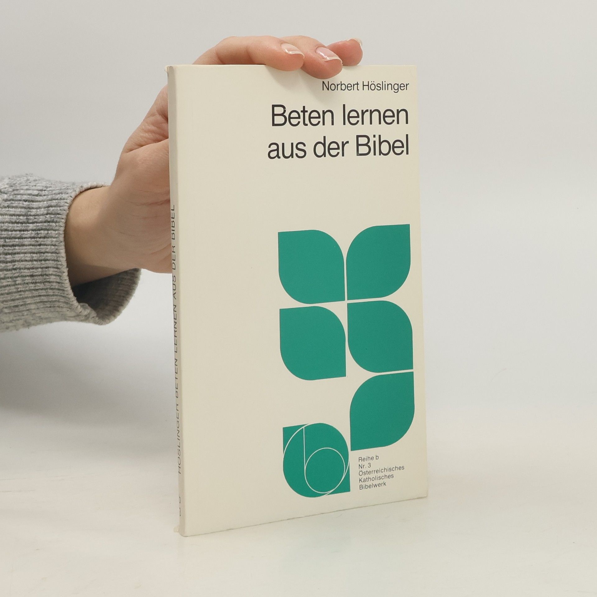 Reihe b - 3: Beten lernen aus der Bibel