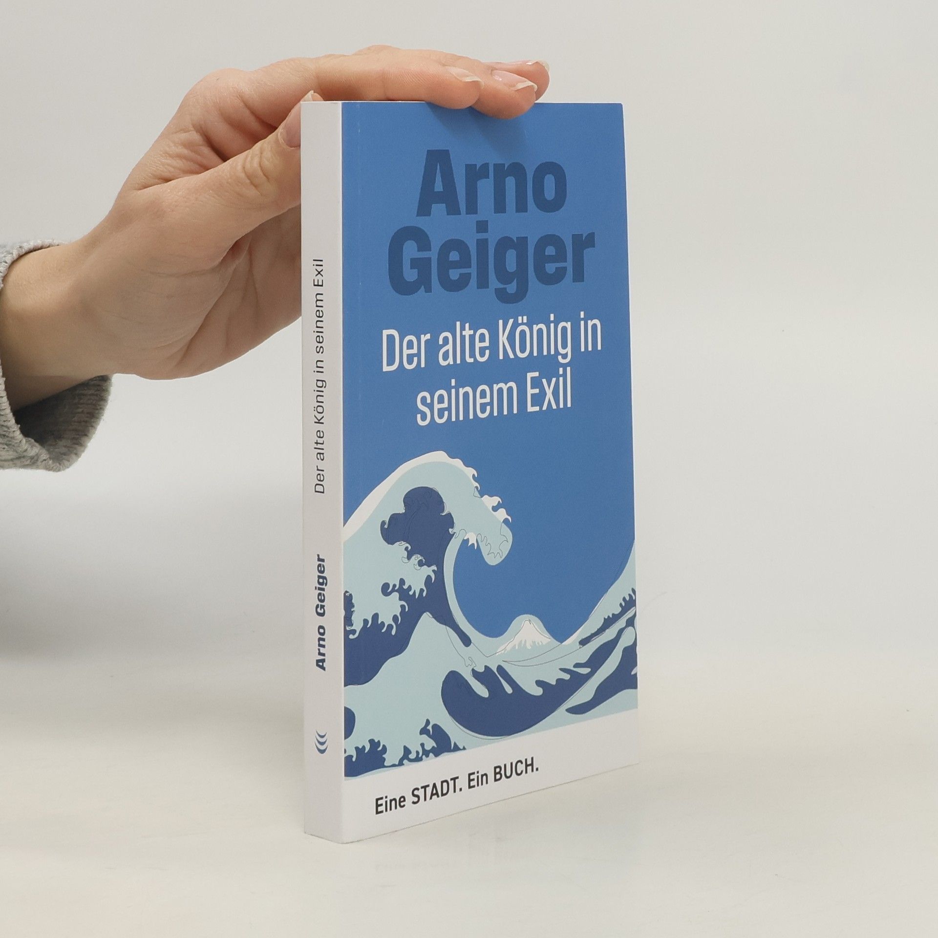 Arno Geiger Der Alte König in seinem Exil
