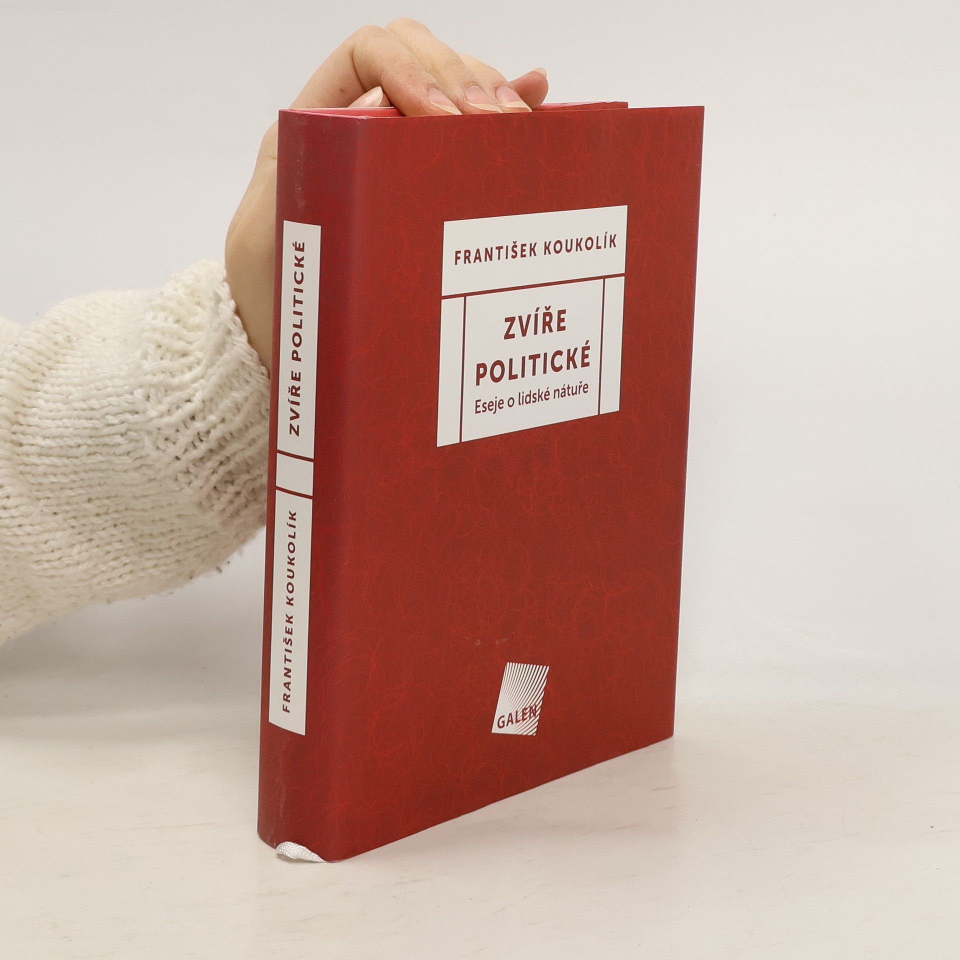 František Koukolík Zvíře politické : Eseje o lidské nátuře