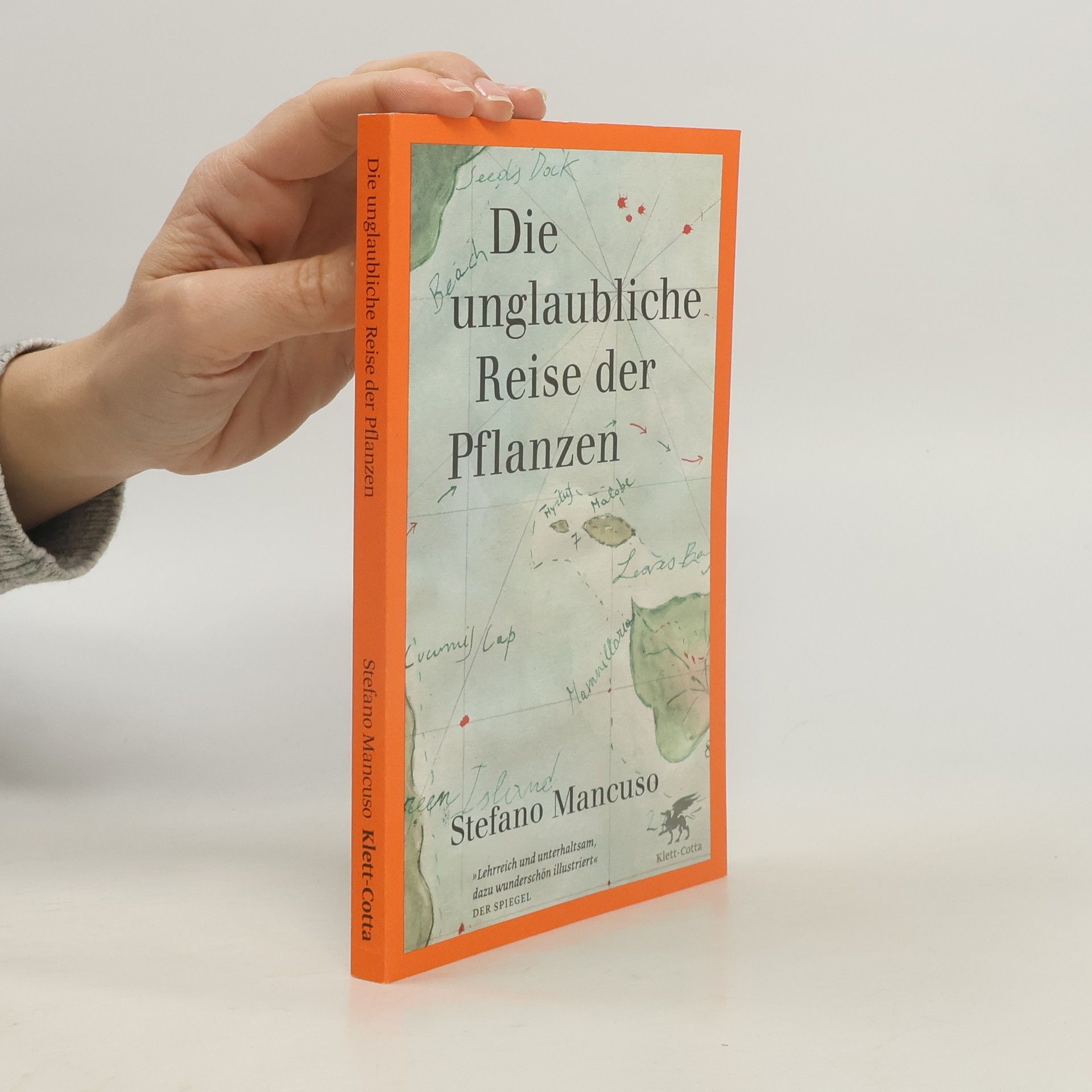 Stefano Mancuso Die unglaubliche Reise der Pflanzen