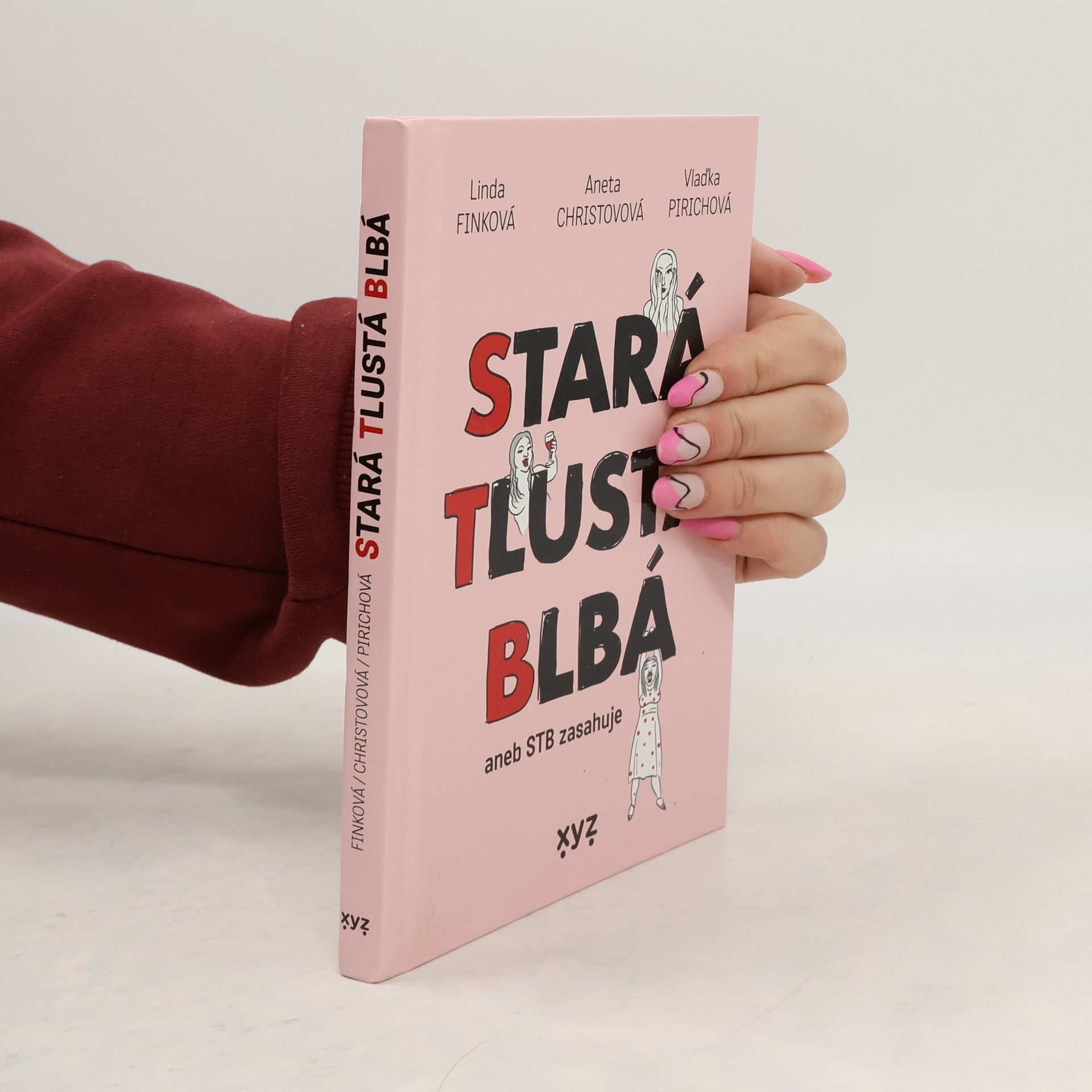 Aneta Christovová Stará tlustá blbá, aneb STB zasahuje