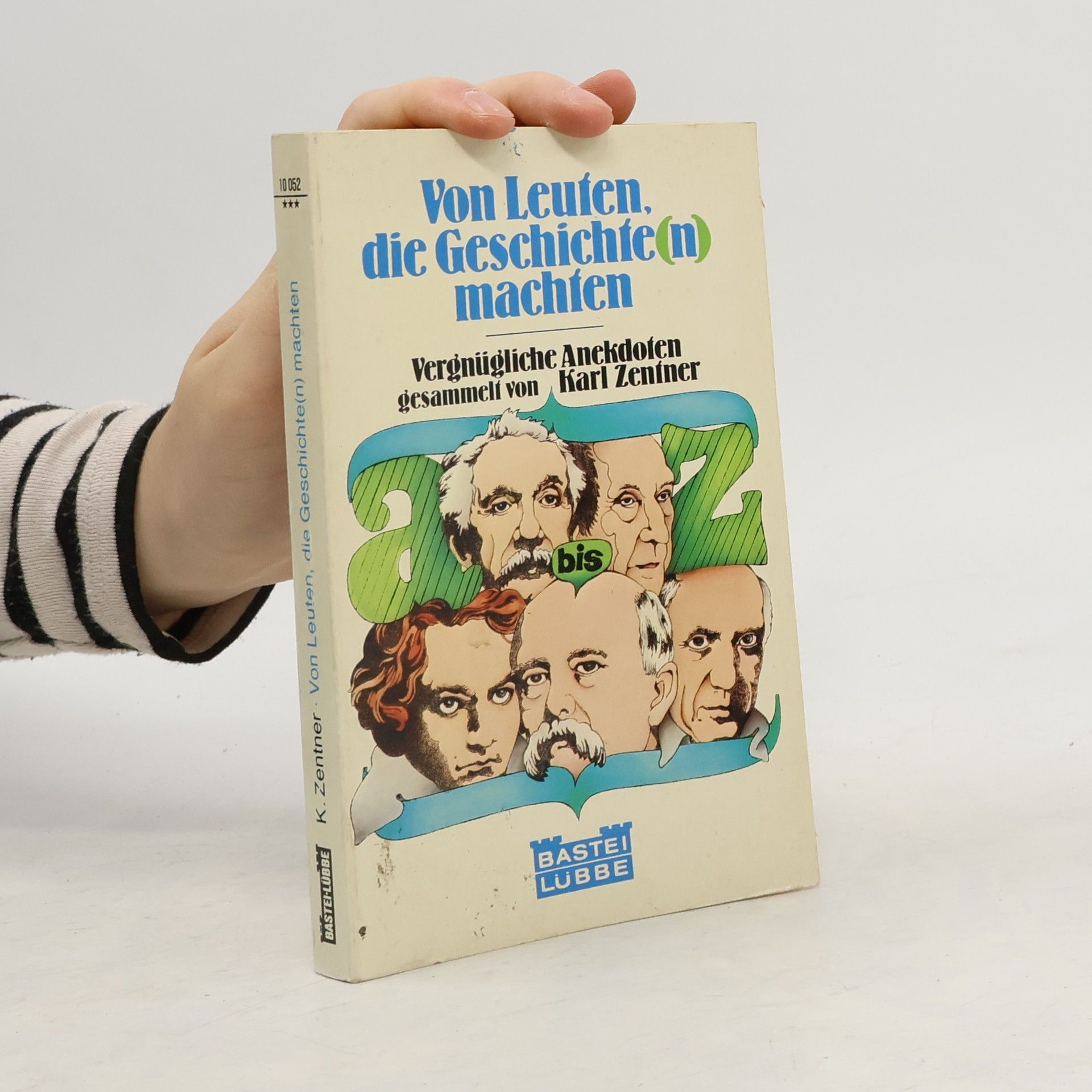 Von Leuten, die Geschichte(n) machten