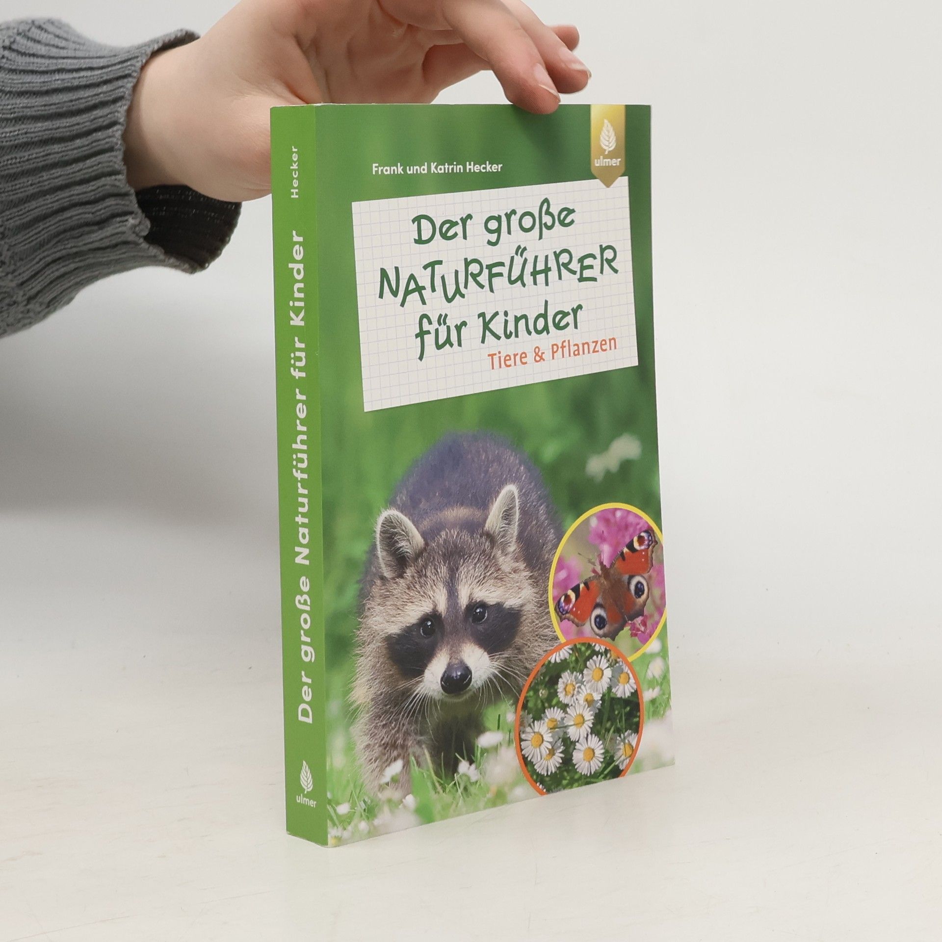 Frank Hecker Der große Naturführer für Kinder: Tiere und Pflanzen