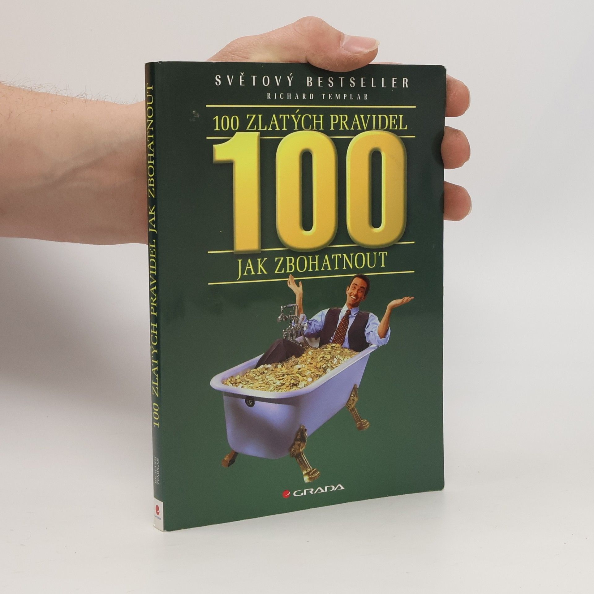 Richard Templar 100 zlatých pravidel jak zbohatnout
