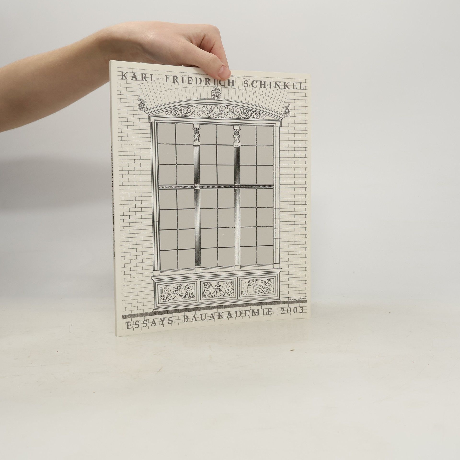 Autorenkollektiv Karl Friedrich Schinkel, Bauakademie: Essays 2003