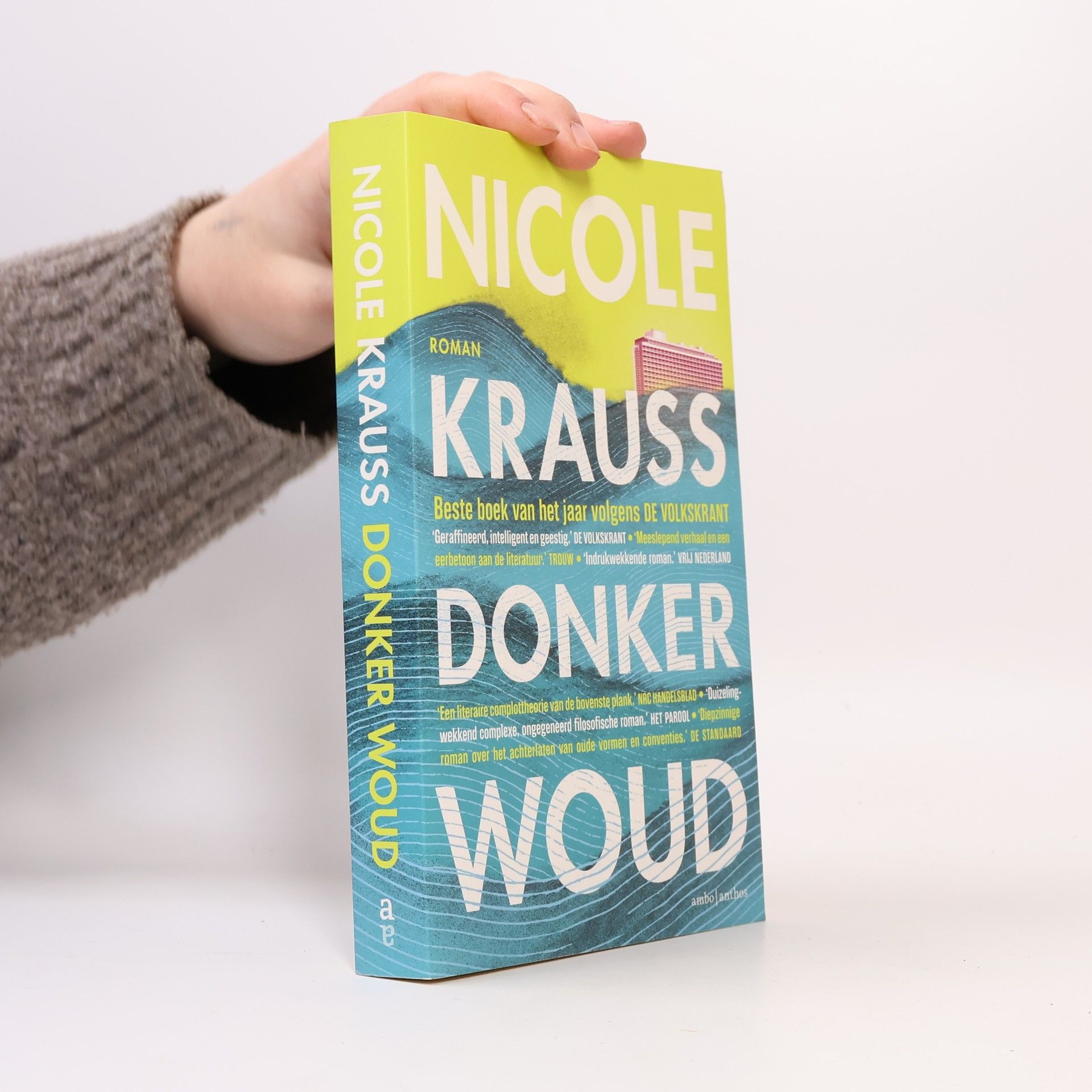 Nicole Krauss Donker woud