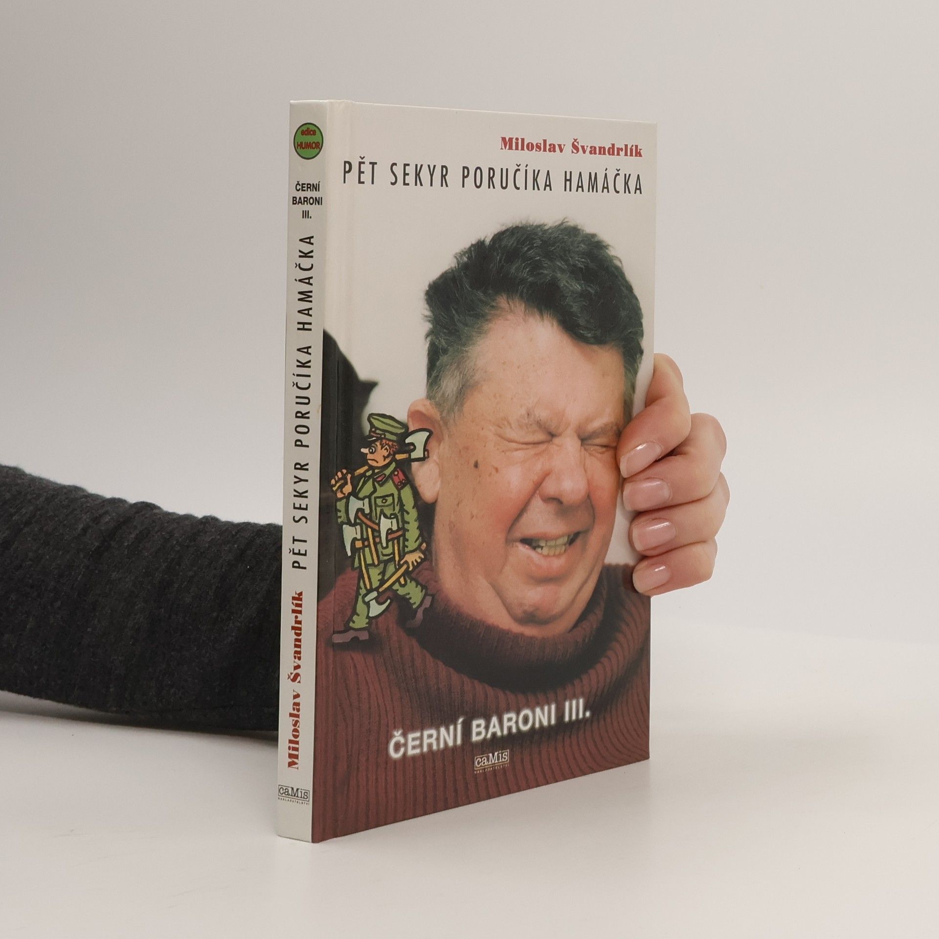 Miloslav Švandrlík Černí Baroni III. Pět sekyr poručíka hamáčka