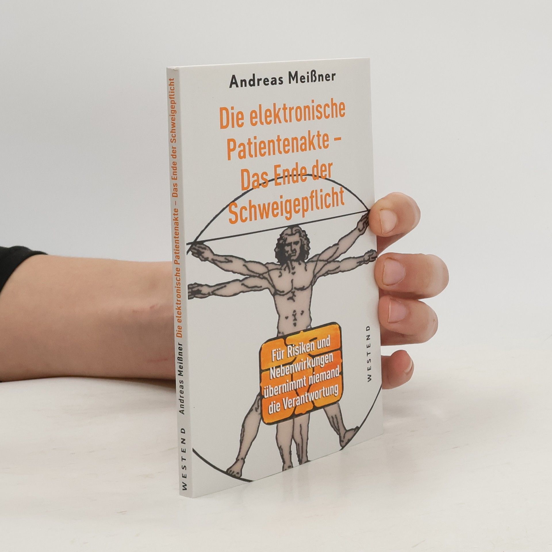 Andreas Meißner Die elektronische Patientenakte - vom Ende der Schweigepflicht